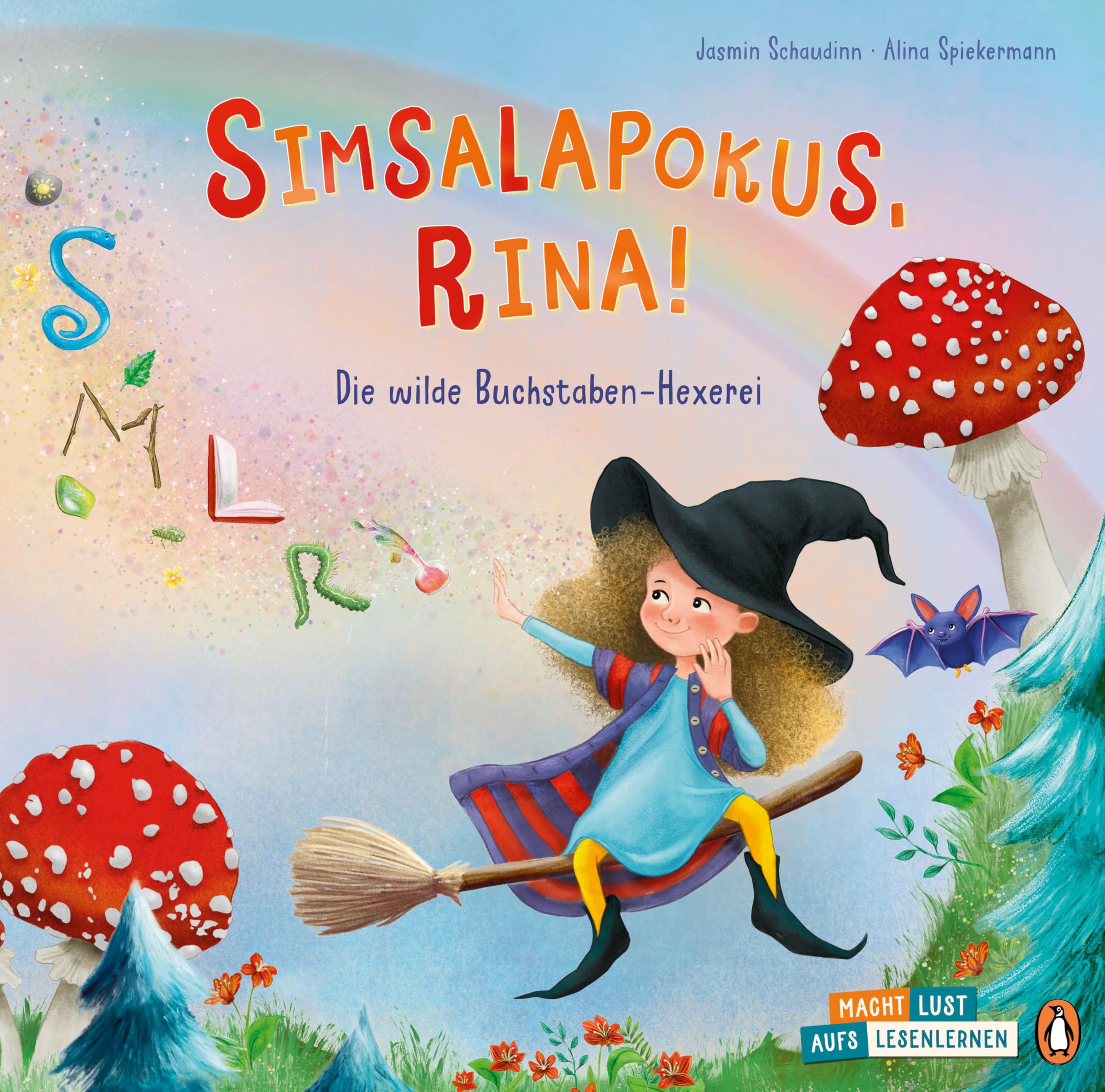 Simsalapokus, Rina! Die wilde Buchstaben-Hexerei: Interaktives Bilderbuch, das Lust aufs Lesenlernen macht für Kinder ab 5 Jahren : Schaudinn, Jasmin, Spiekermann, Alina Bücher