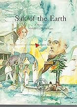 Salt of the Earth: a History of Midland County Michigan