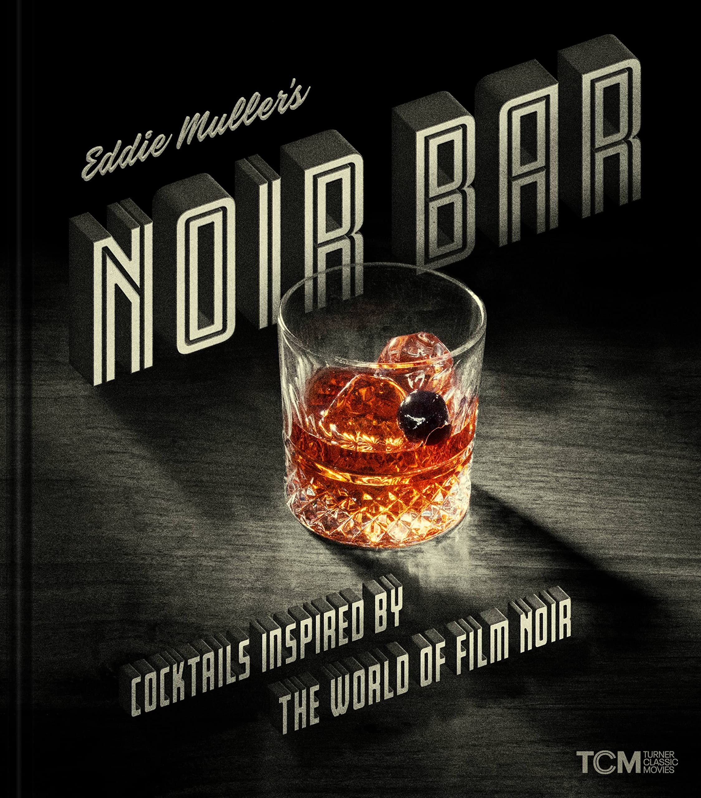 Running Press Noir Bar: Cocktails Inspired by the World of Film Noir
