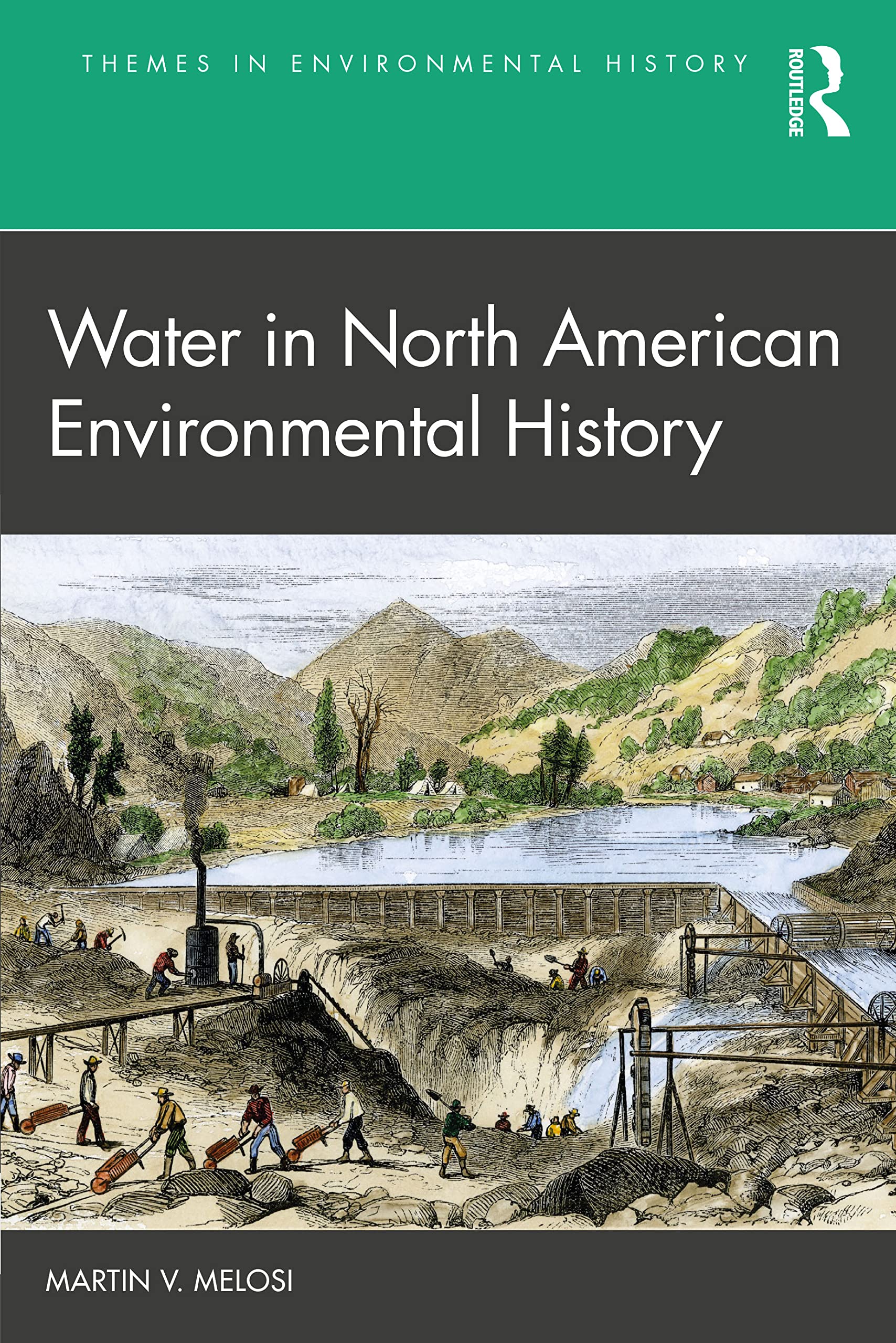 Water in North American Environmental History (Themes in Environmental History)