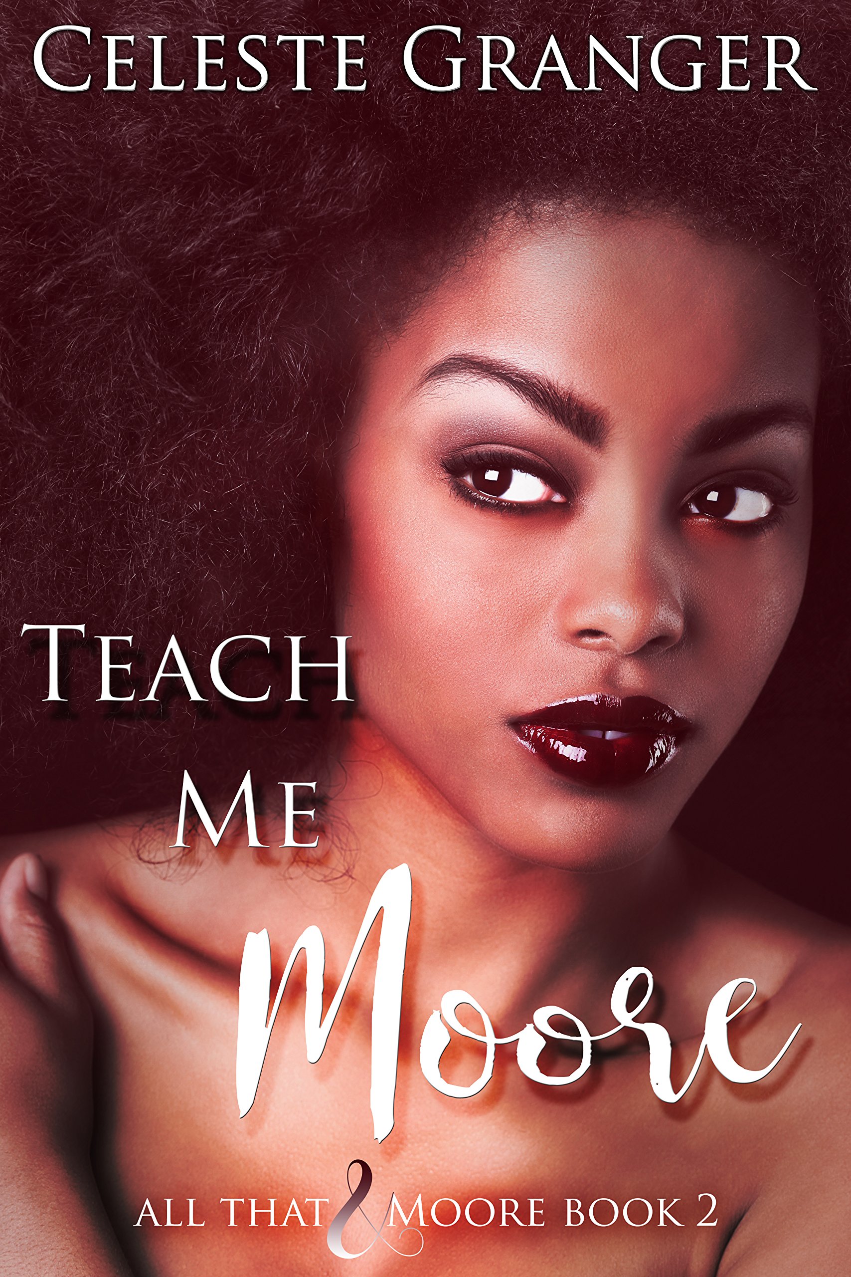 Teach Me Moore (All That & Moore Book 2)