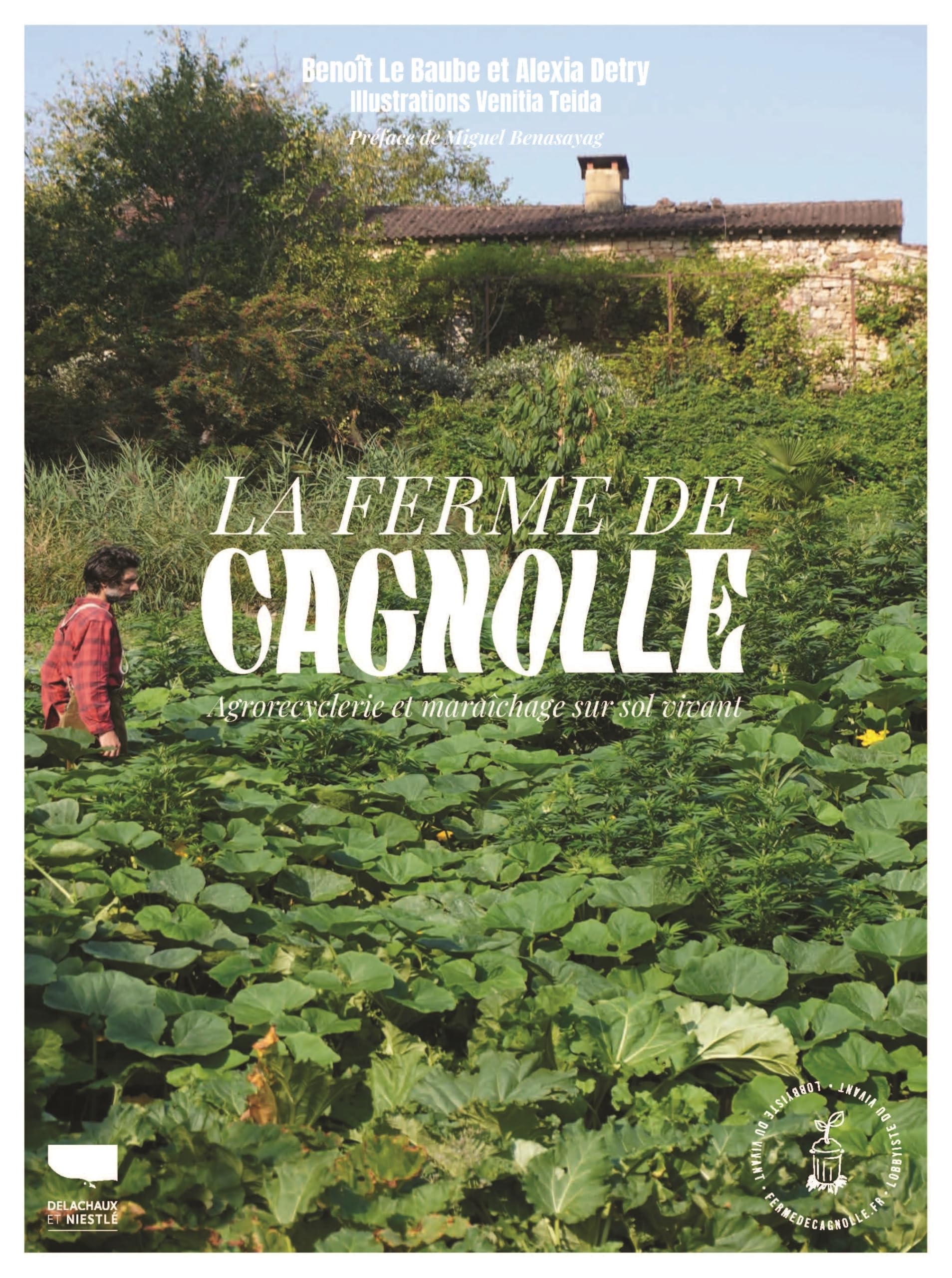 La Ferme de Cagnolle: Agrorecyclerie et maraîchage sur sol vivant