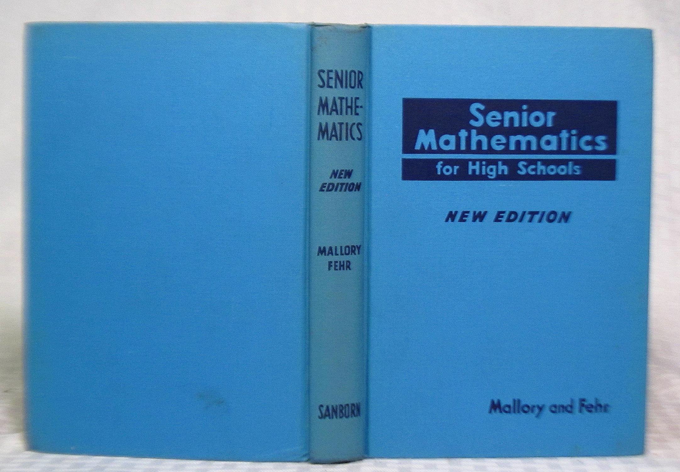 Senior Mathematics for High School [Hardcover] Virgil S. Mallory and Howard F. Fehr