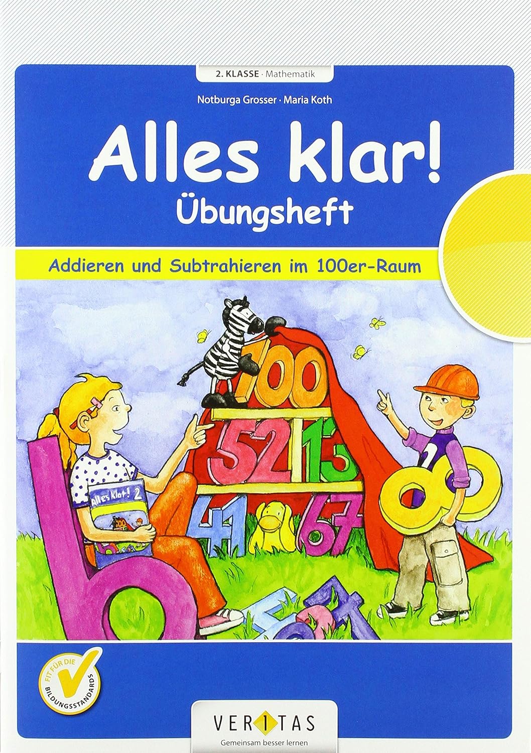 Anderes Wort Für Alles Klar Alles klar! (Veritas) - 2. Schuljahr: Übungsheft Addieren und