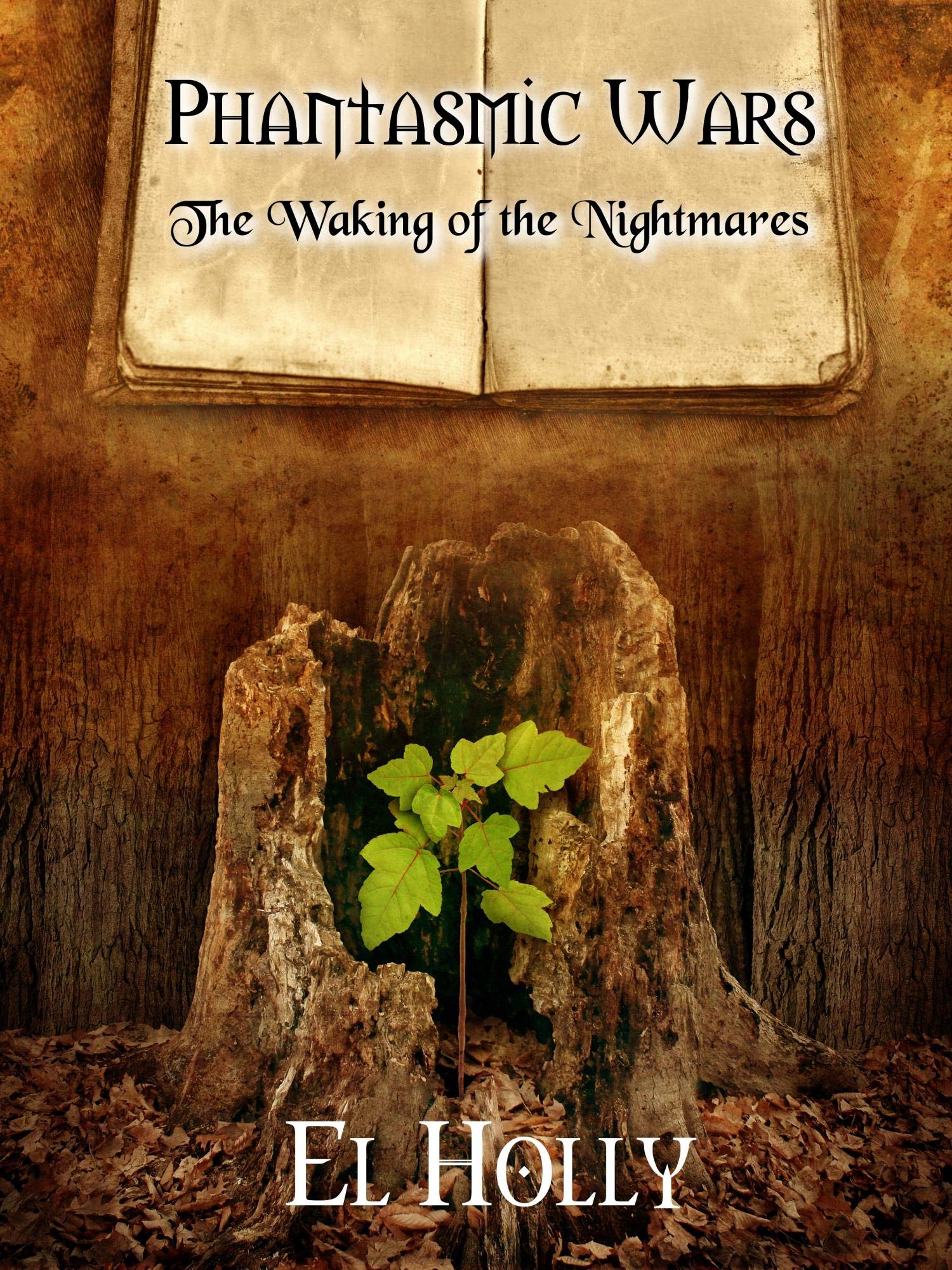 The Waking of the Nightmares (Phantasmic Wars Book 3)