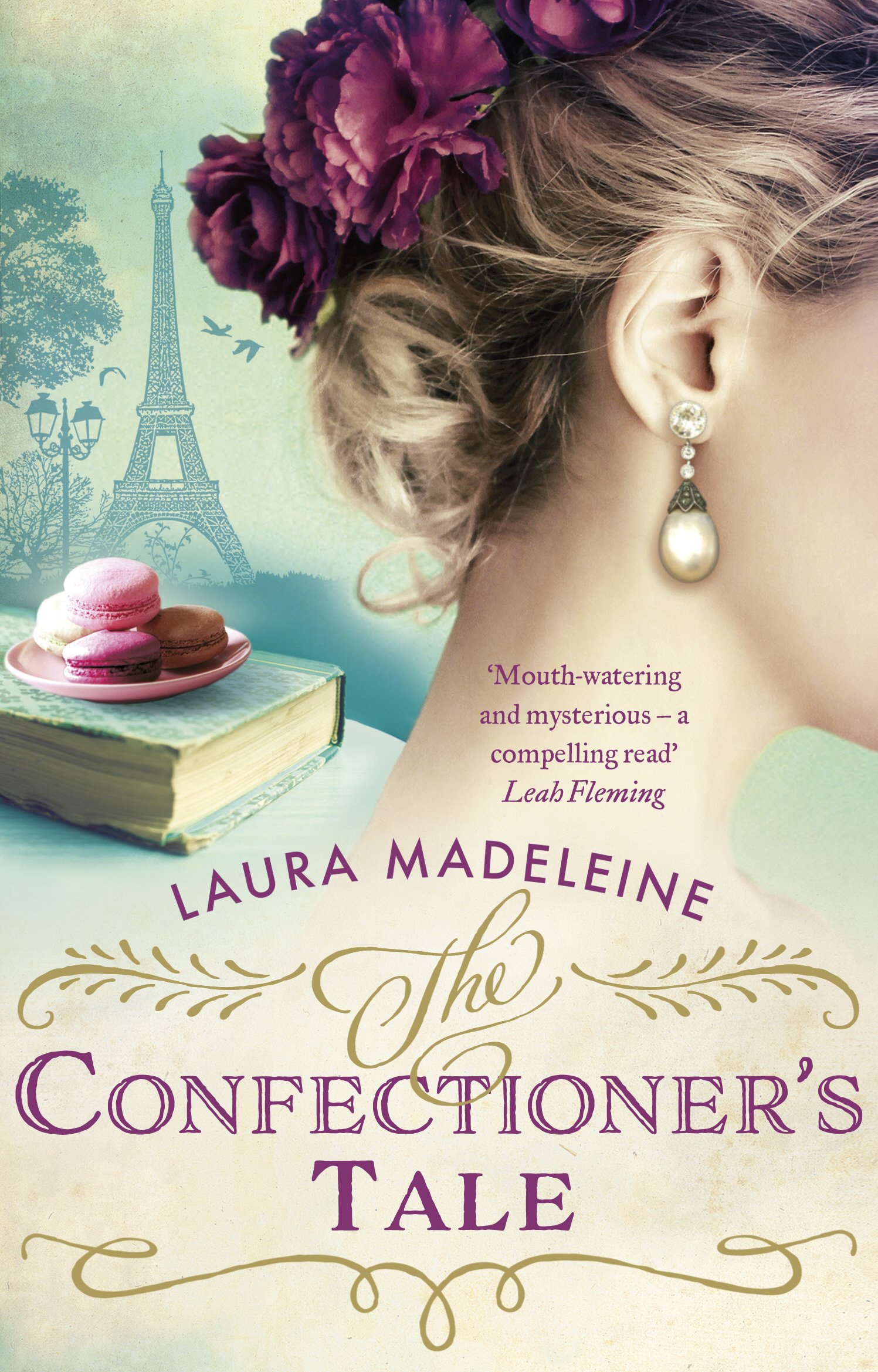 The Confectioner's Tale By Laura Madeleine