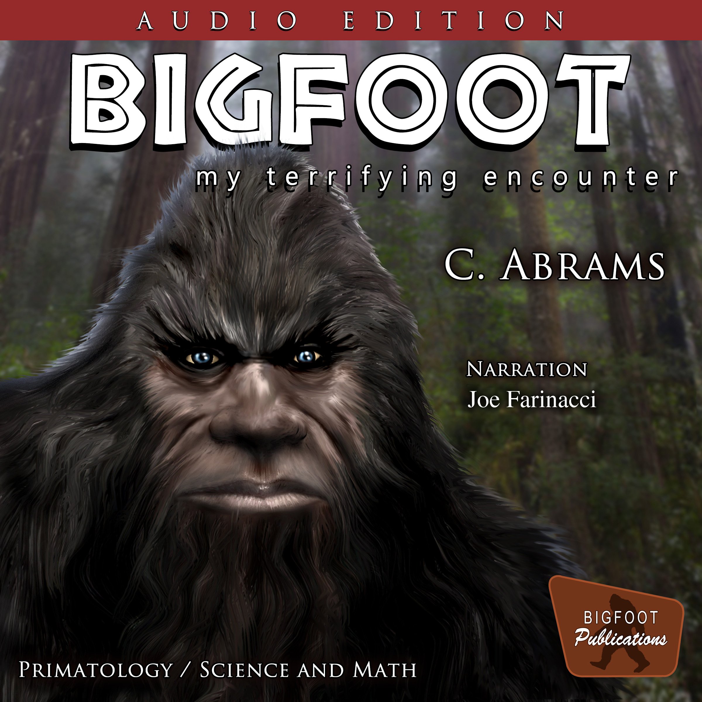 Cover art for Bigfoot, My Terrifying Encounter