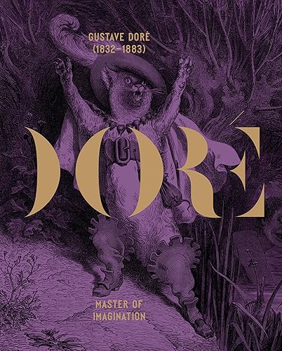 Gustave Doré (1832–1883): Master of Imagination