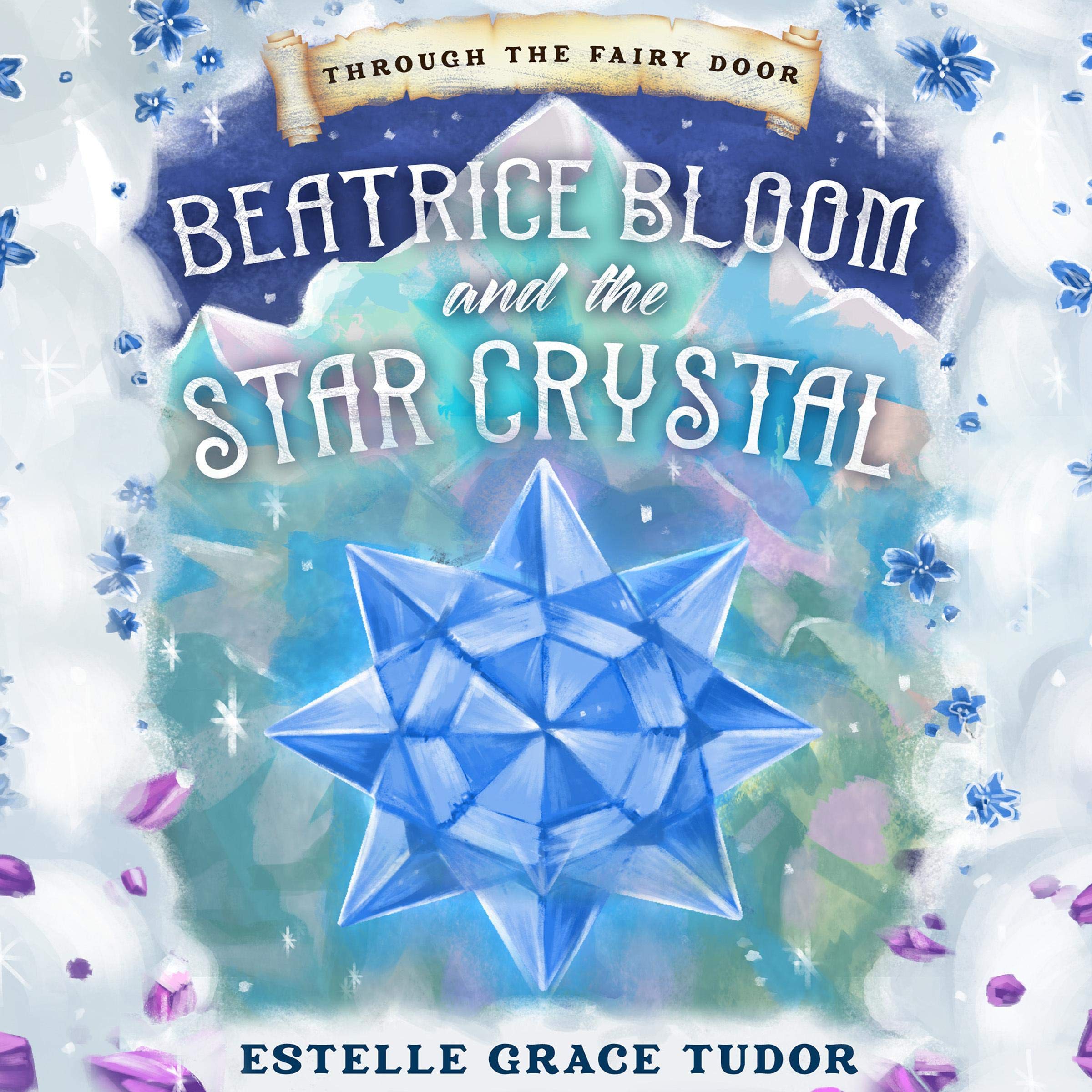 Cover art for Beatrice Bloom and the Star Crystal