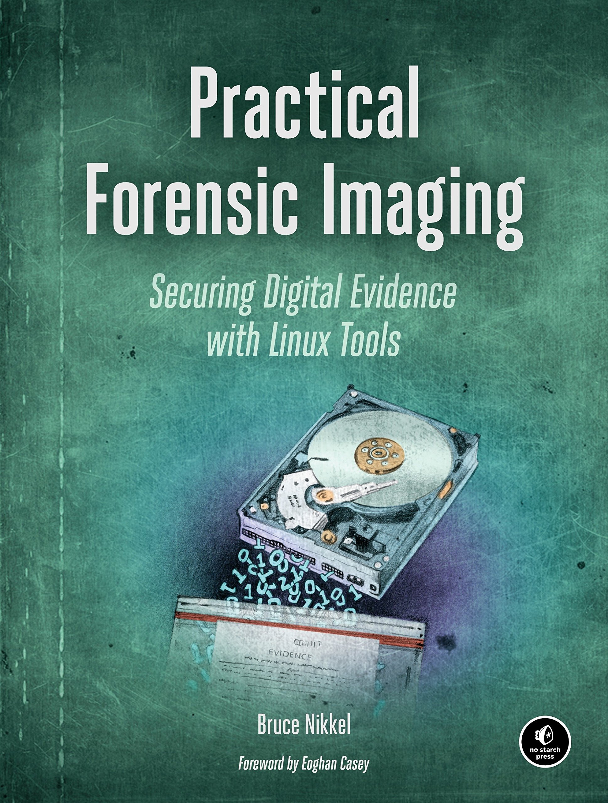 No Starch Press Practical Forensic Imaging