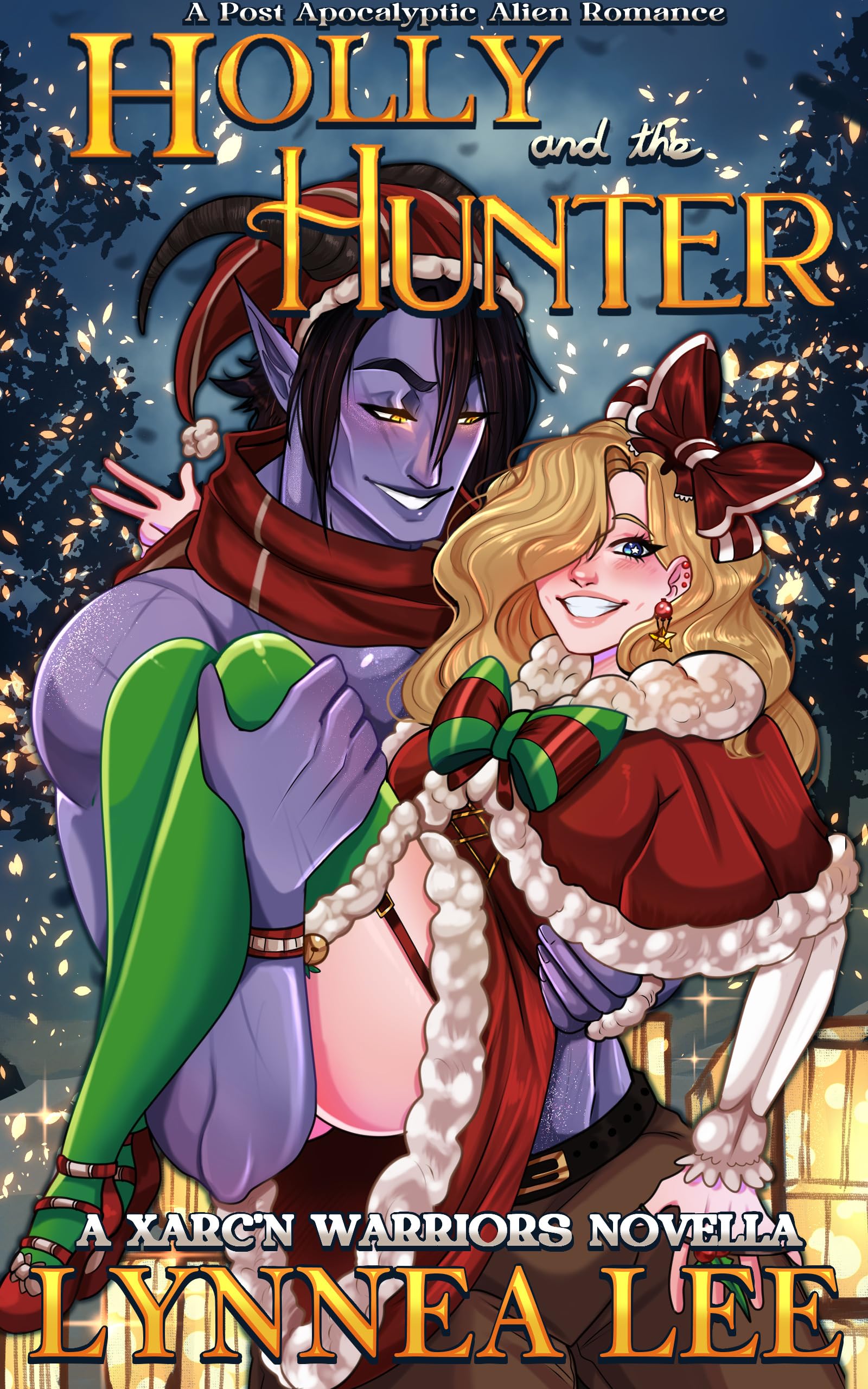 Holly and the Hunter: A Post-Apocalyptic Alien Romance (Xarc'n Warriors)