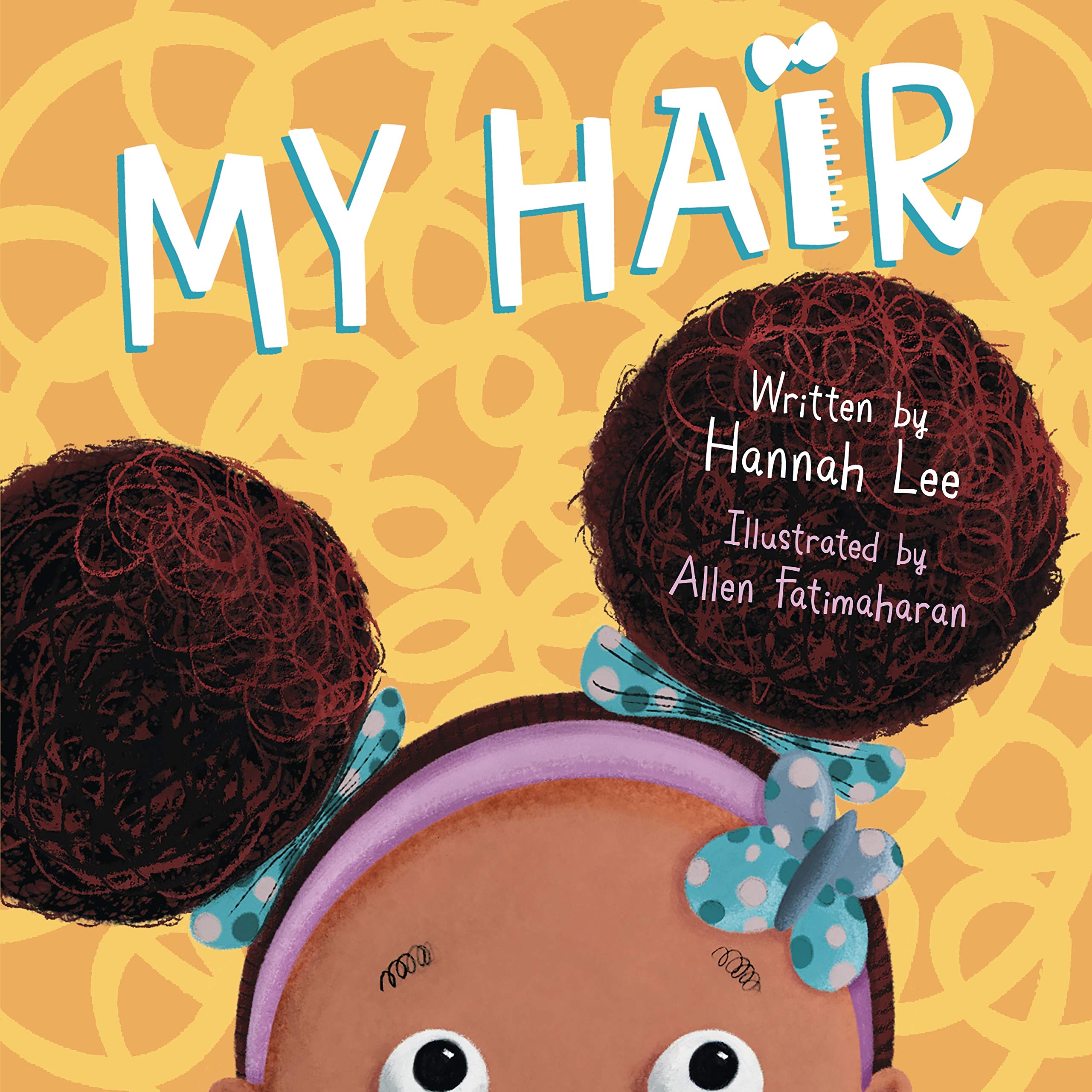 My Hair: 1 : Lee, Hannah, Fatimaharan, Allen: Amazon.co.uk: Books