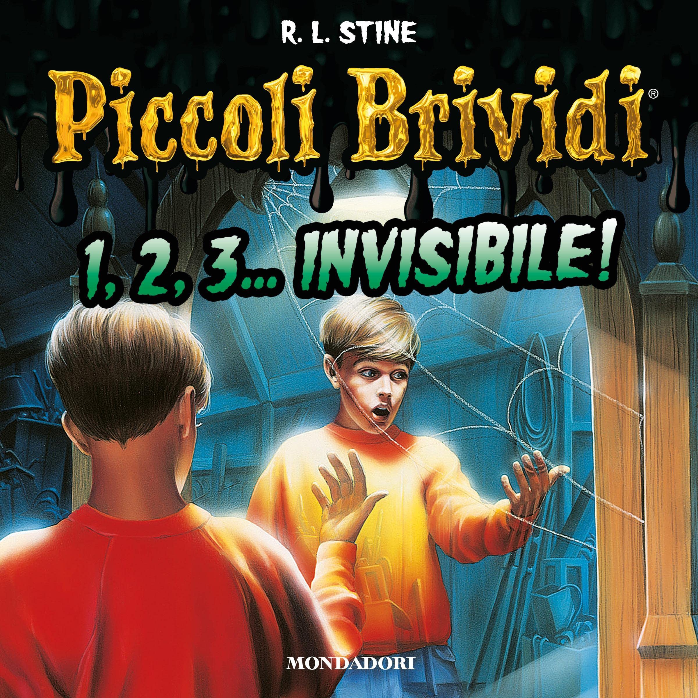 1, 2, 3... invisibile!: Piccoli Brividi