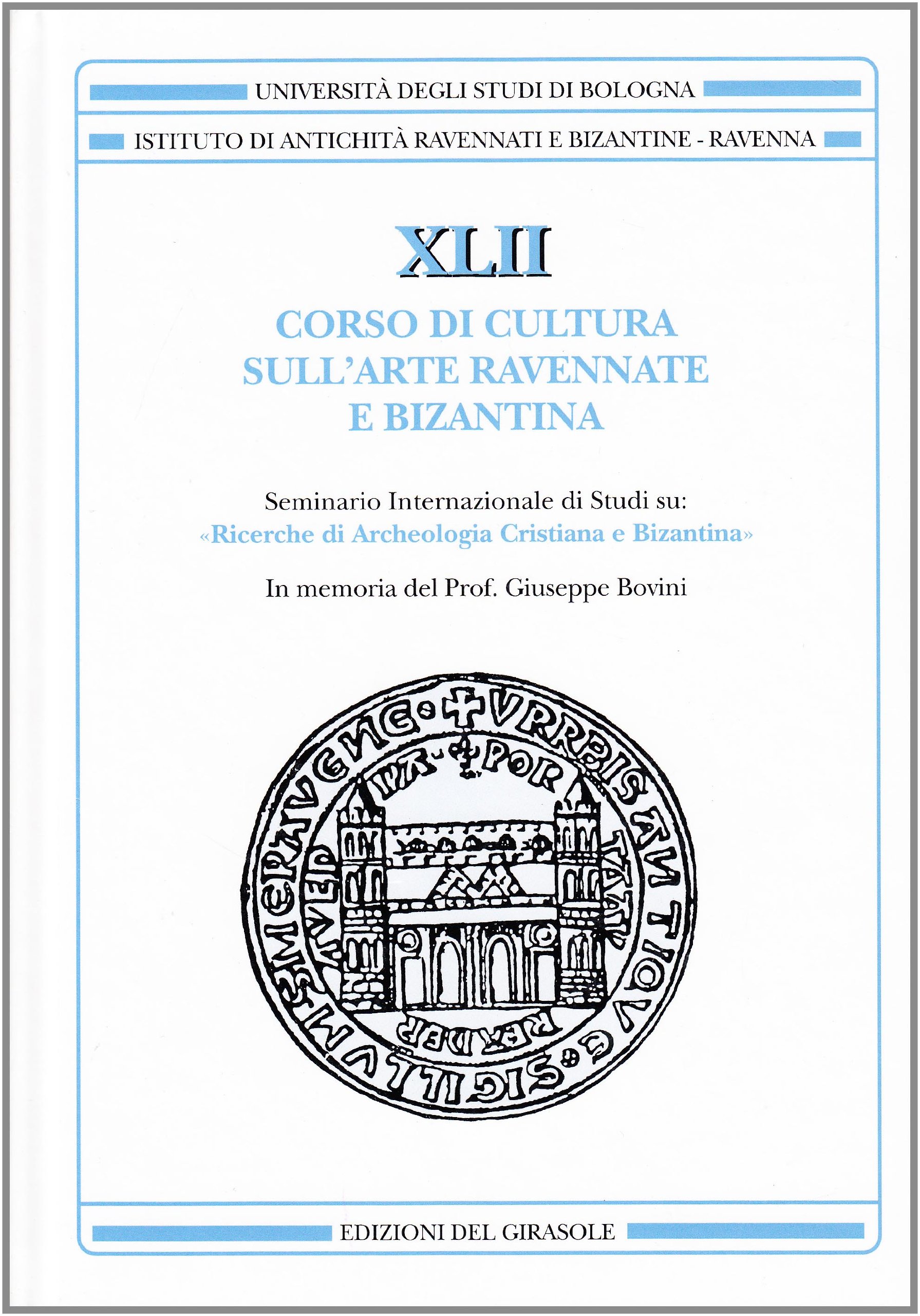 Séminaire international art ravennate : approfondir l'archéologie byzantine