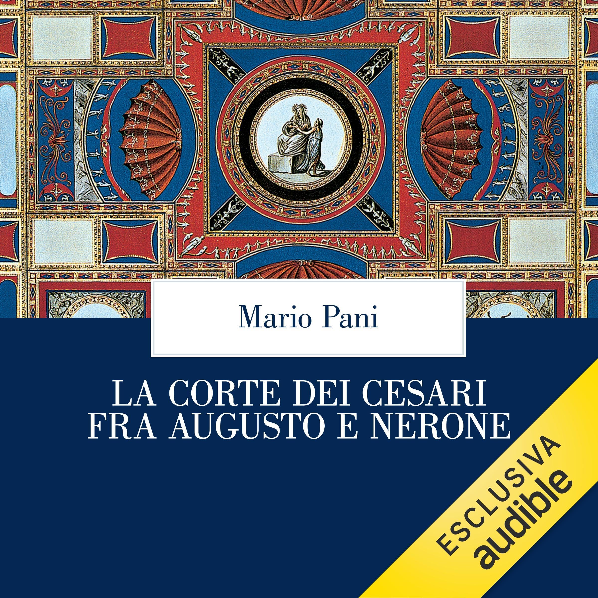 La corte dei Cesari fra Augusto e Nerone