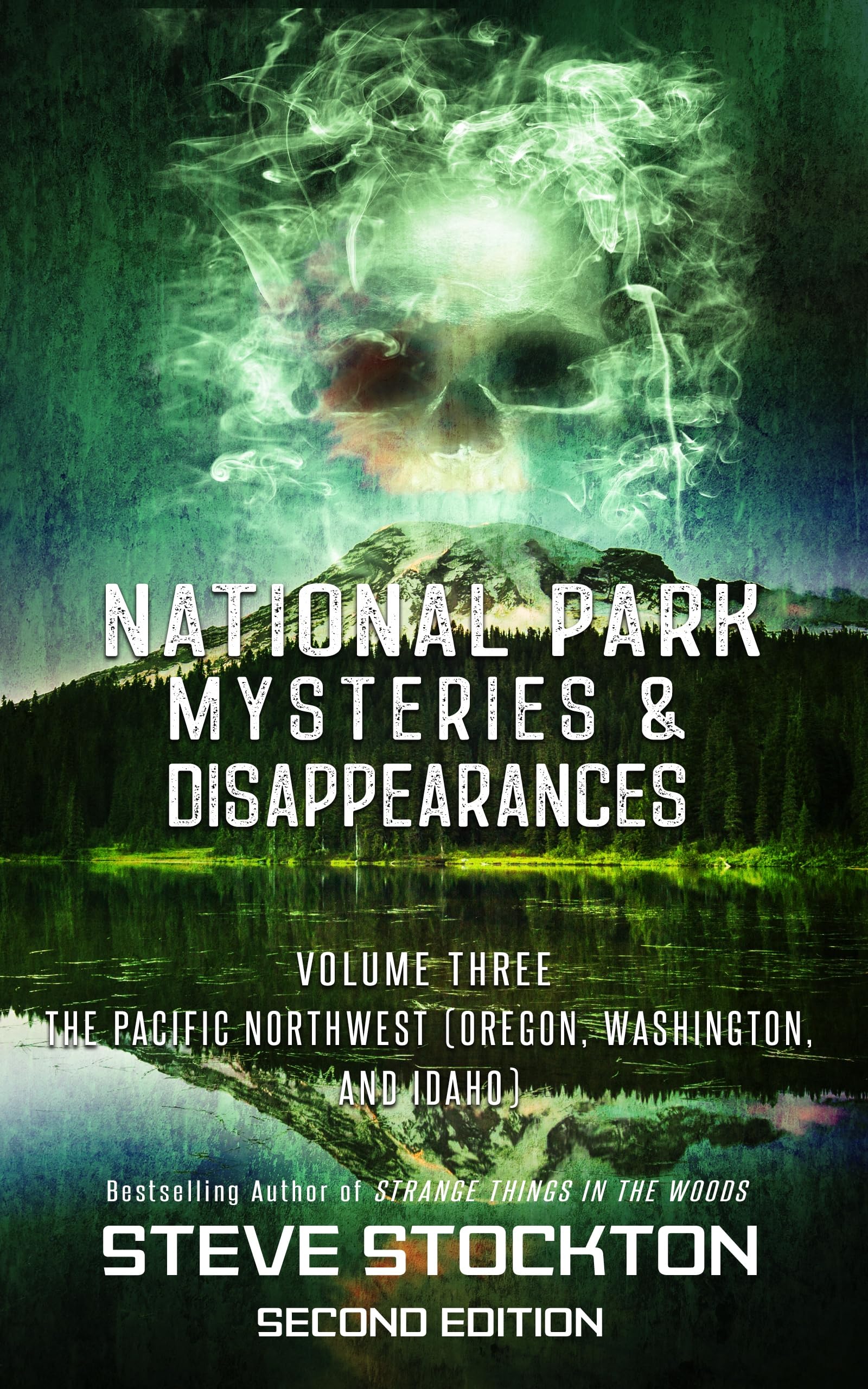 National Park Mysteries & Disappearances: The Pacific Northwest (Oregon, Washington and Idaho)