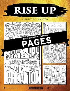 Coloring Broadway - Hamilton Inspired Coloring Pages (Set of 4), Rise Up Collection, Hamilton Musical Merchandise, Printed on Matte Card Stock (8 1/2â€ x 11â€), Ideal Gift for Broadway Theater Lover