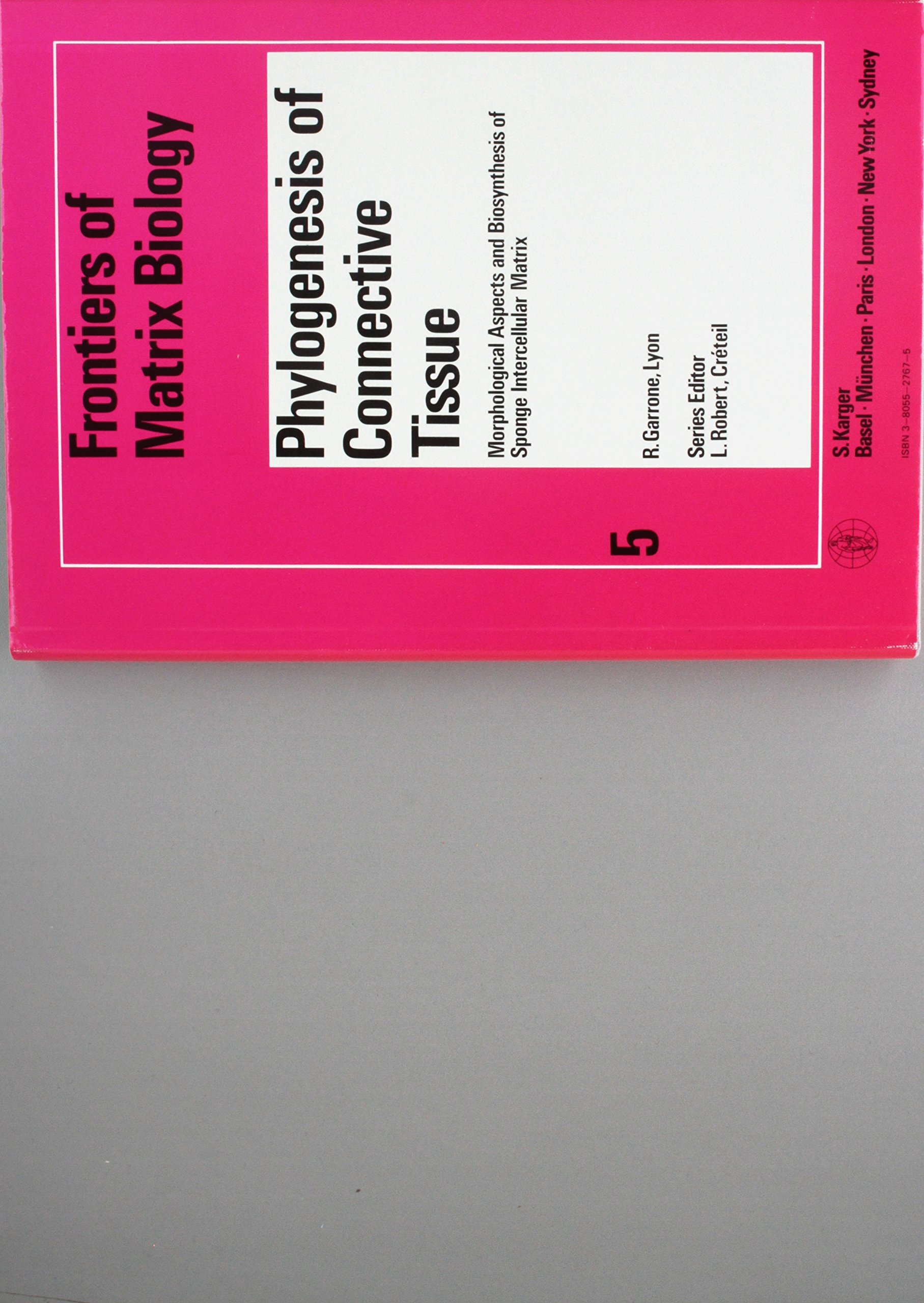 Garonne Front Mat Bio–∗phylogenesis∗ Connect Tissu E Morph Asp & Biosyn Sponge Intercell Mat: Morphological Aspects and Biosynthesis of Sponge ... Matrix: 5 (Frontiers of Matrix Biology, 5)