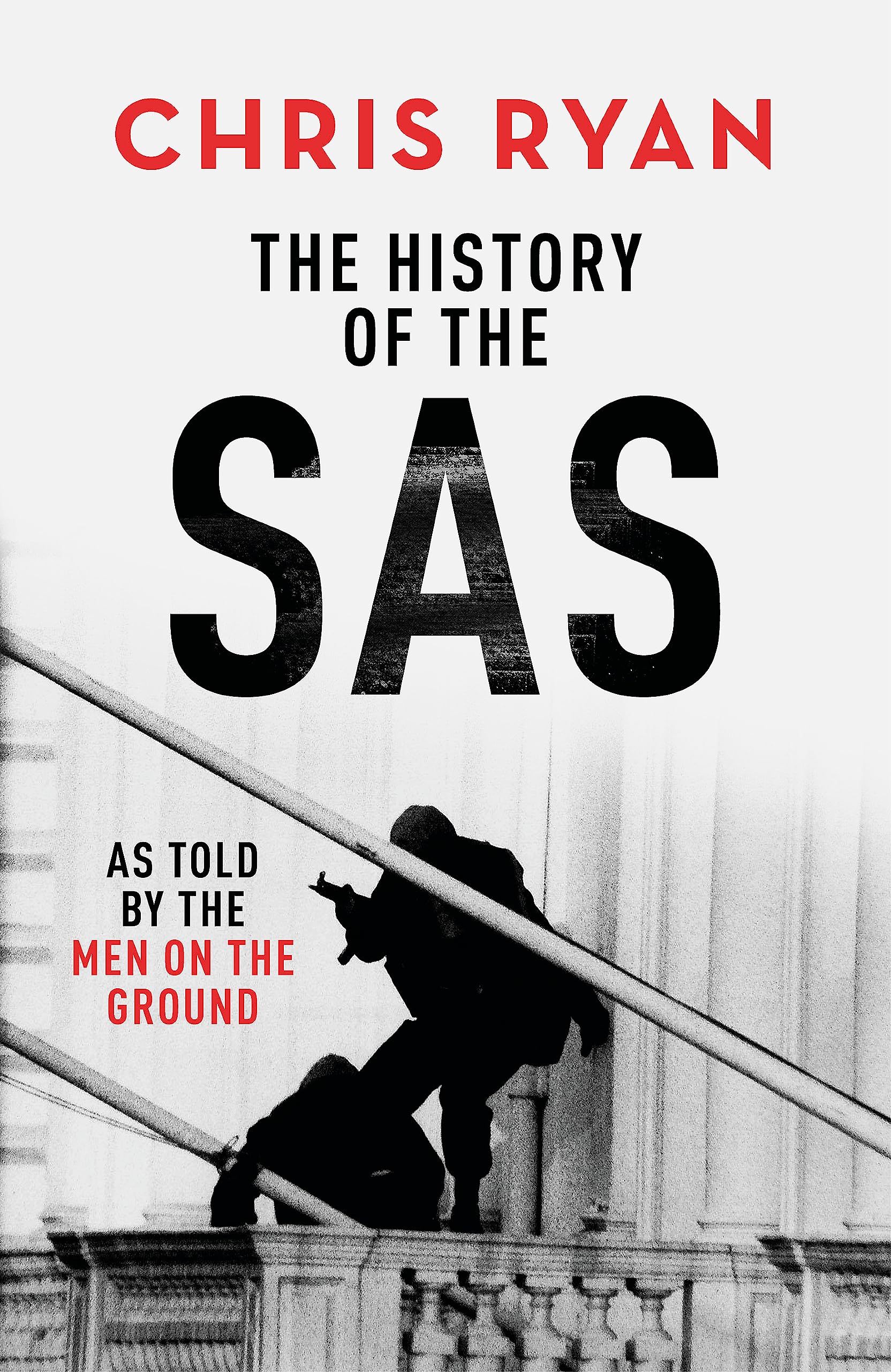 The History of the SAS by Chris Ryan PAPERBACK 9781529324686