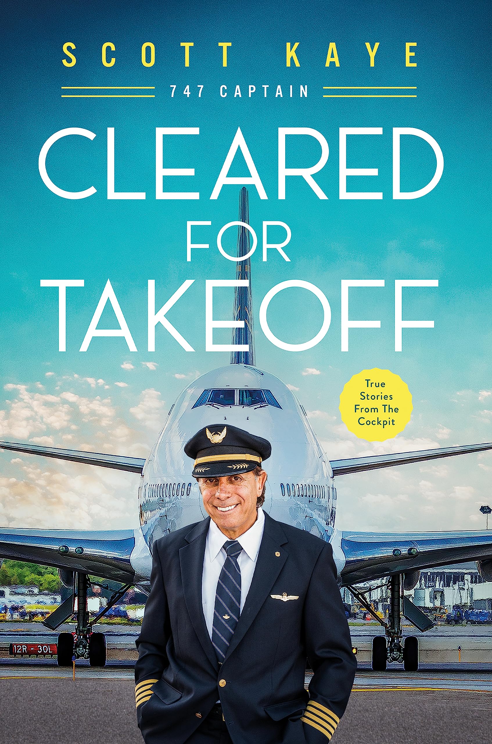 Cleared for Takeoff (True Stories From The Cockpit)