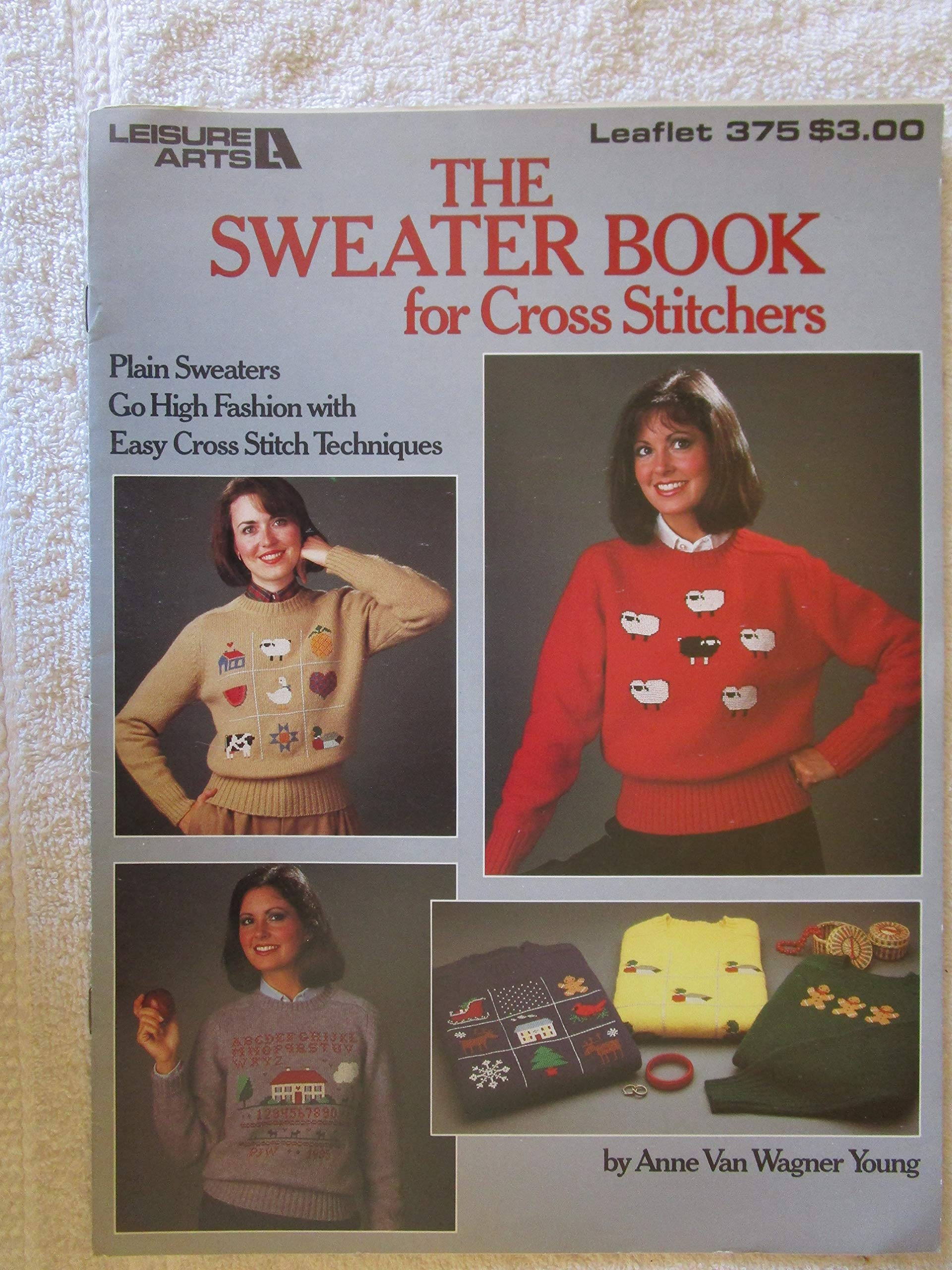 Leisure Arts The Sweater Book for Cross Stitchers Leaflet 375 Craft Magazine 1985