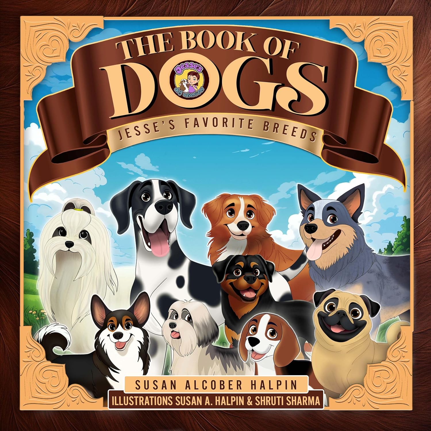 The Book of Dogs Jesse's Favorite Breeds (Jesse's Dog Adventures