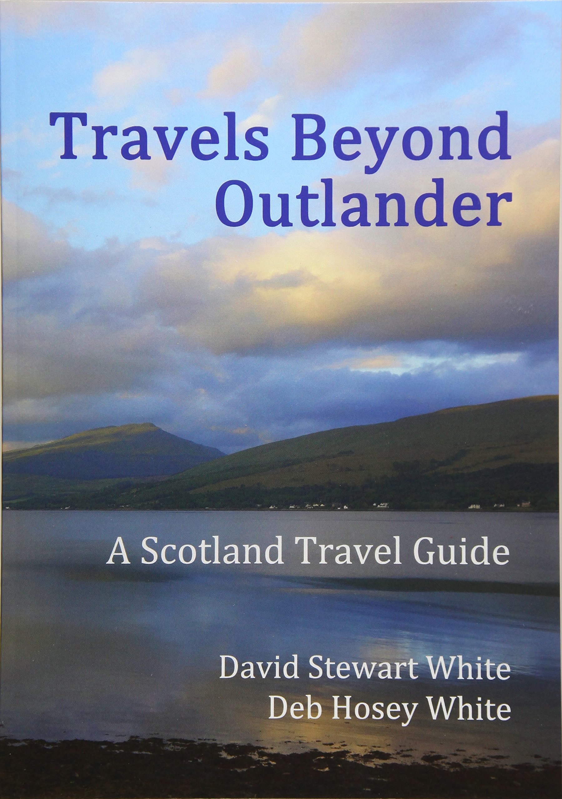 Travels Beyond Outlander: A Scotland Travel Guide