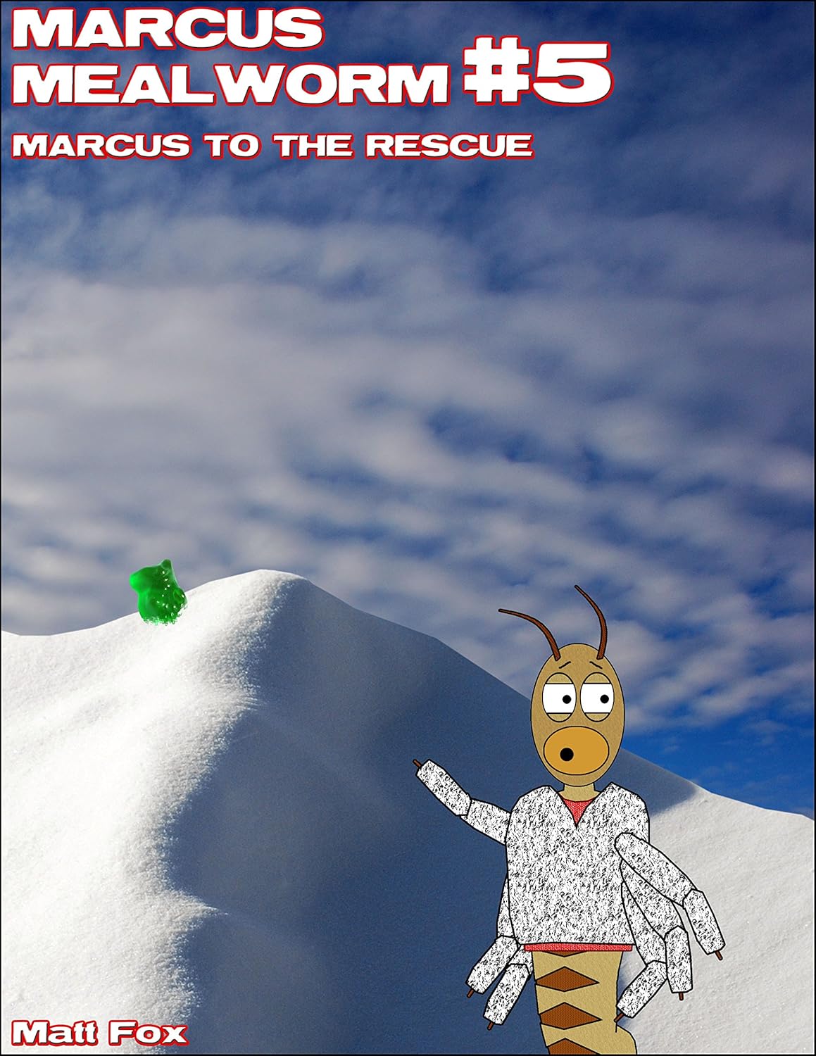 Marcus Mealworm5 Marcus To The Rescue eBook Fox, Matt Kindle Store