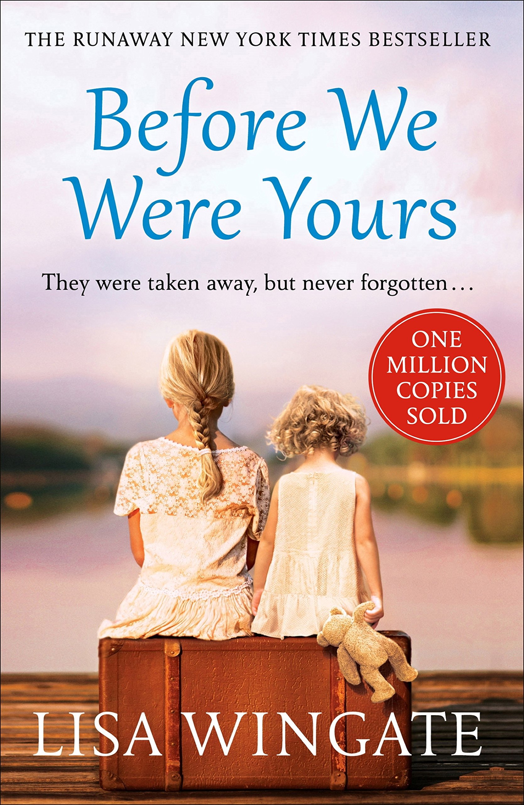 Before We Were Yours: The heartbreaking novel that has sold over one million copies