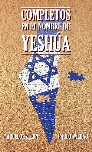 Completos en el nombre de Yeshúa (Spanish Edition)