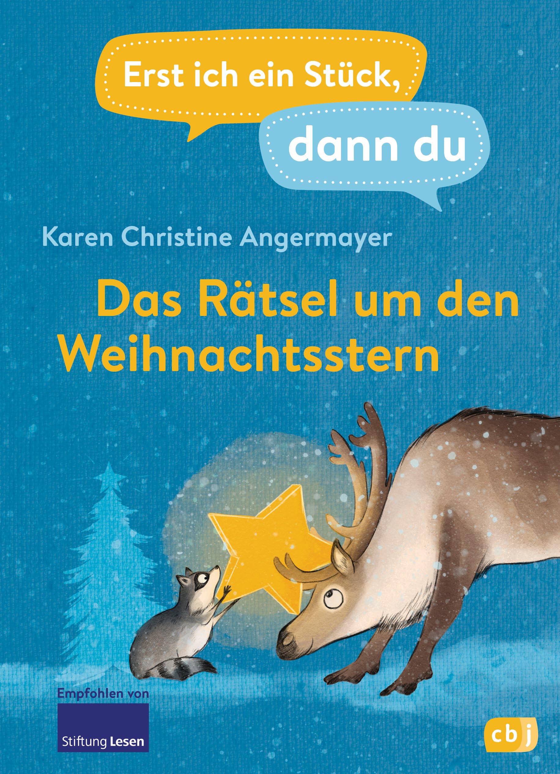 Cbj Erst Ich Ein Stück Dann Du – Das Rätsel Um Den Weihnachtsstern: Für Das Gemeinsame Lesenlernen Ab Der 1. Klasse (Erst Ich Ein Stück... Das Original, Band 48)