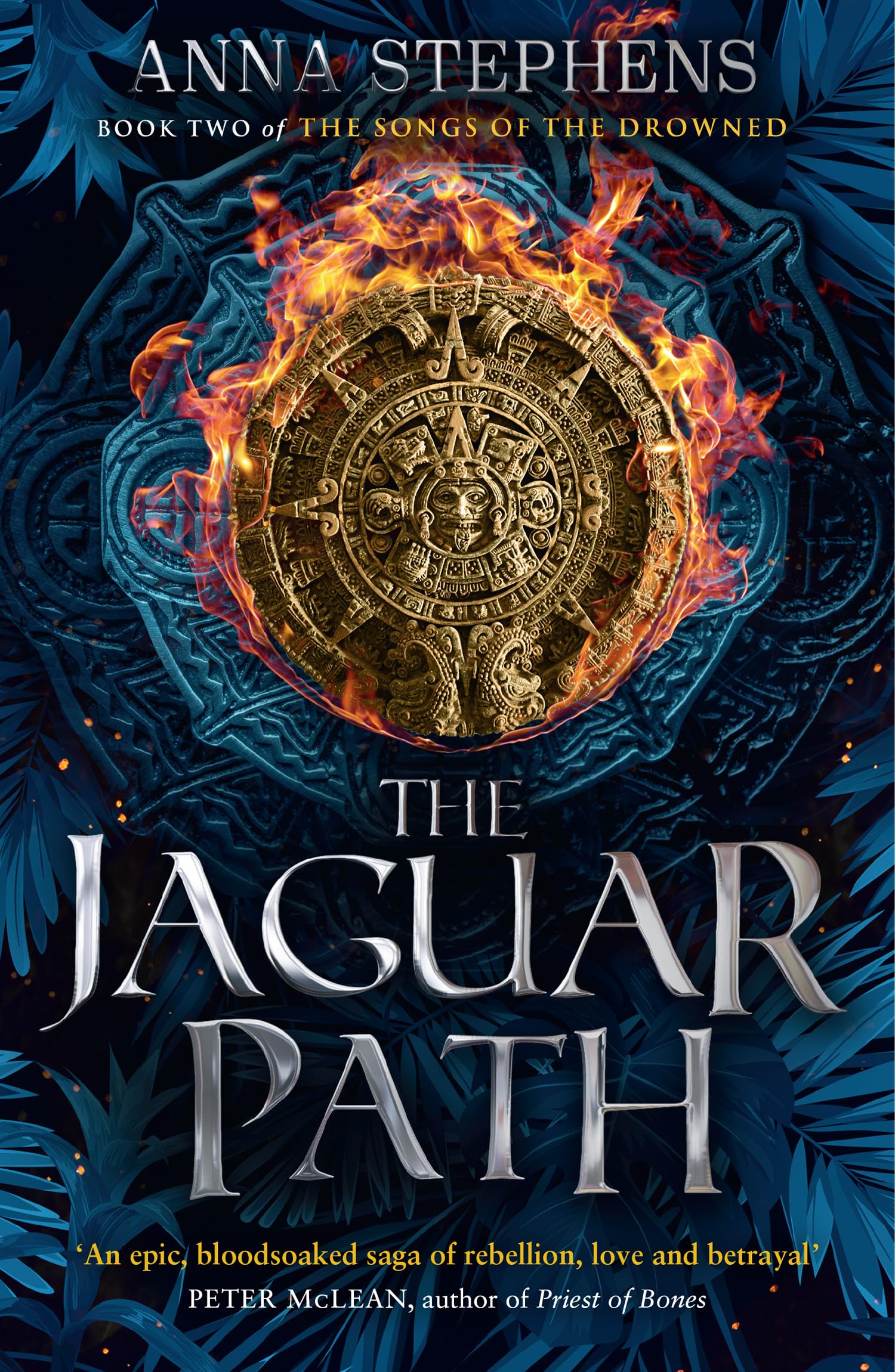 The Jaguar Path: The thrilling epic fantasy trilogy of freedom and empire, gods and monsters, continues in this sequel to THE STONE KNIFE: Book 2 (The Songs of the Drowned)