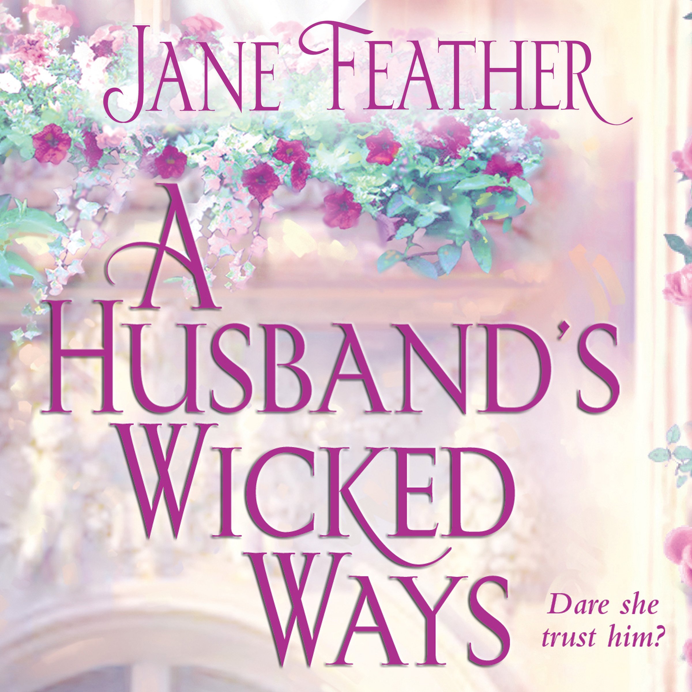 A Husband's Wicked Ways