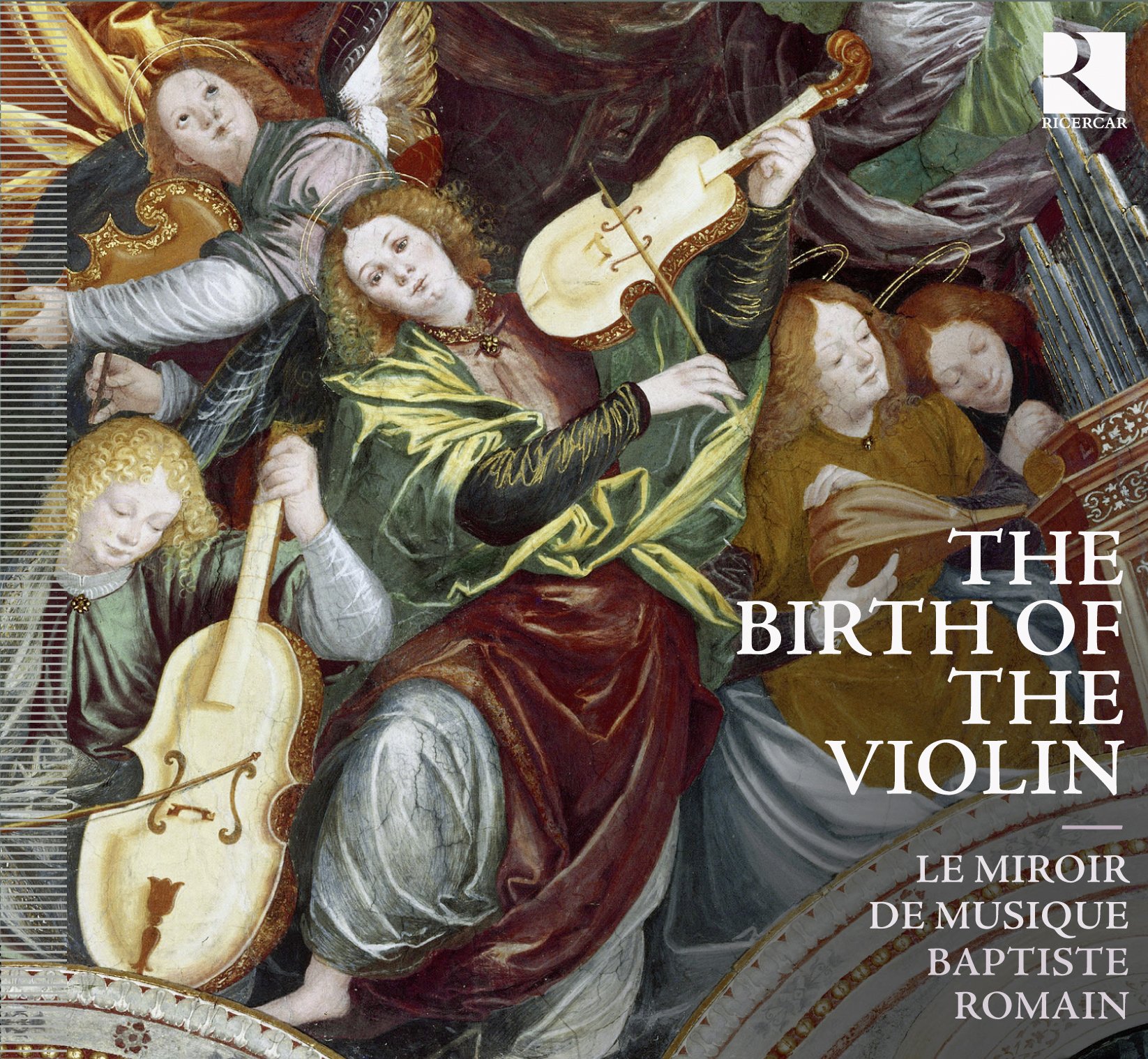 Birth of the Violin [Audio CD] Le Miroir De Musique; Johannes Ghiselin; Johannes Regis; Jean Mouton; Costanzo Festa; Giovanni Bassano; Various Composers; Bartolomeo Tromboncino; Sebastian Festa; Antoine Brumel; Anonymous; Francesco Bendusi; Filippo de Lurano; Engarandus Juvenis; Adrian Willaert and Baptiste Romain