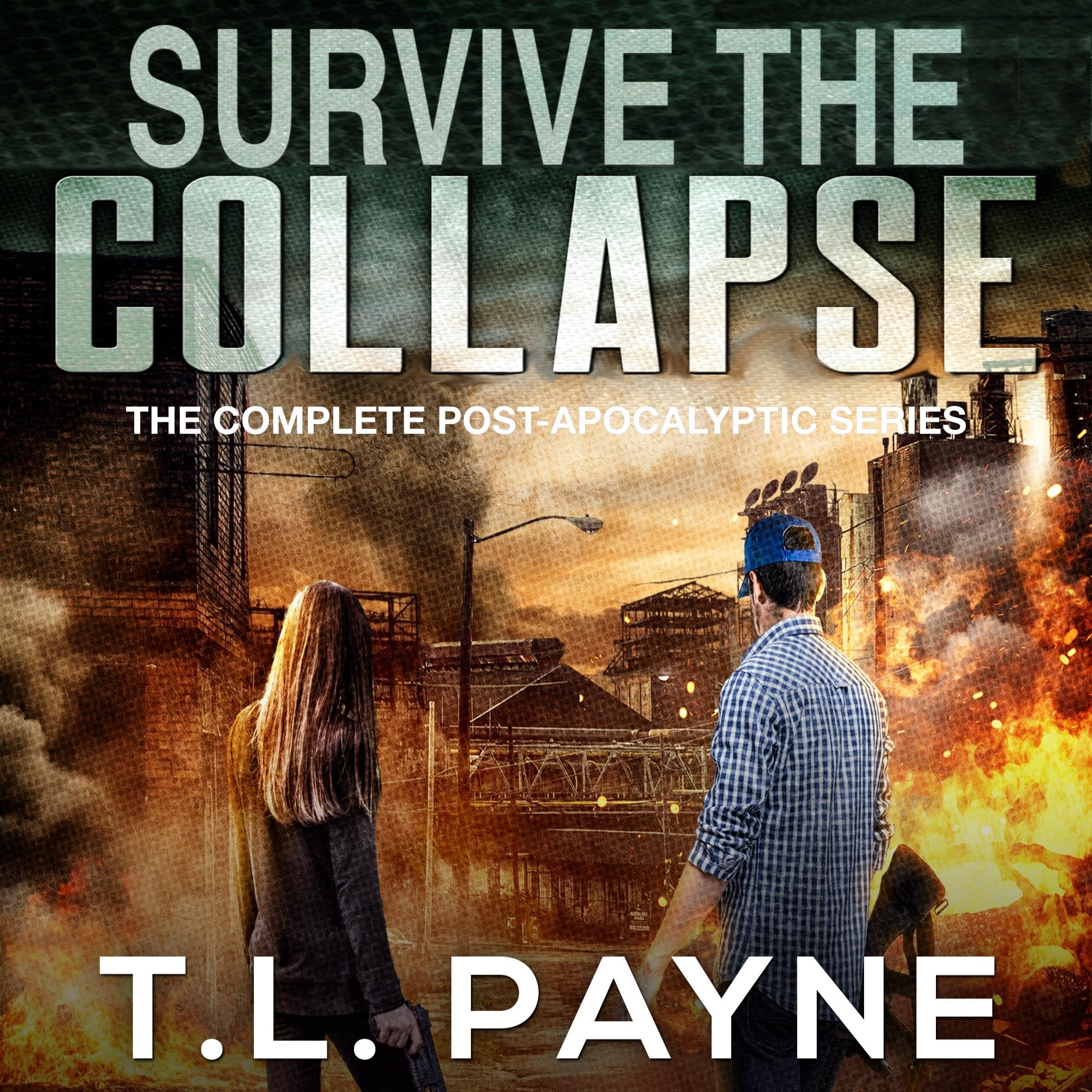 Survive the Collapse: The Complete Post-Apocalyptic Series
