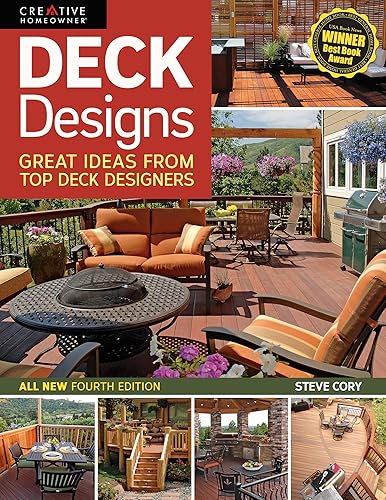 Deck Designs, 4th Edition: Great Design Ideas from Top Deck