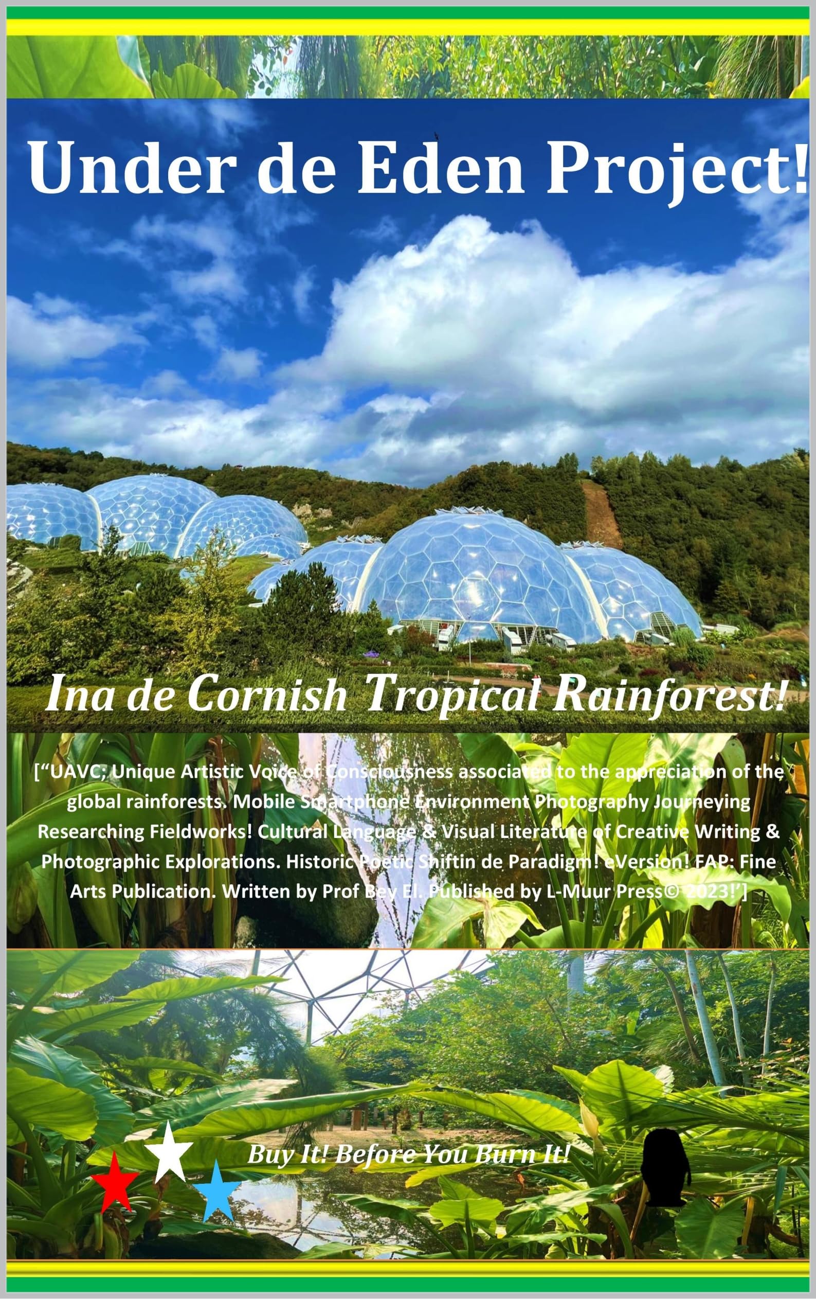 Cornish Tropical Rainforest : guide Eden Project édition anglaise
