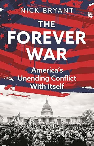 The Forever War: America’s Unending Conflict with Itself – the history behind Trump and JD Vance-Wow! eBook