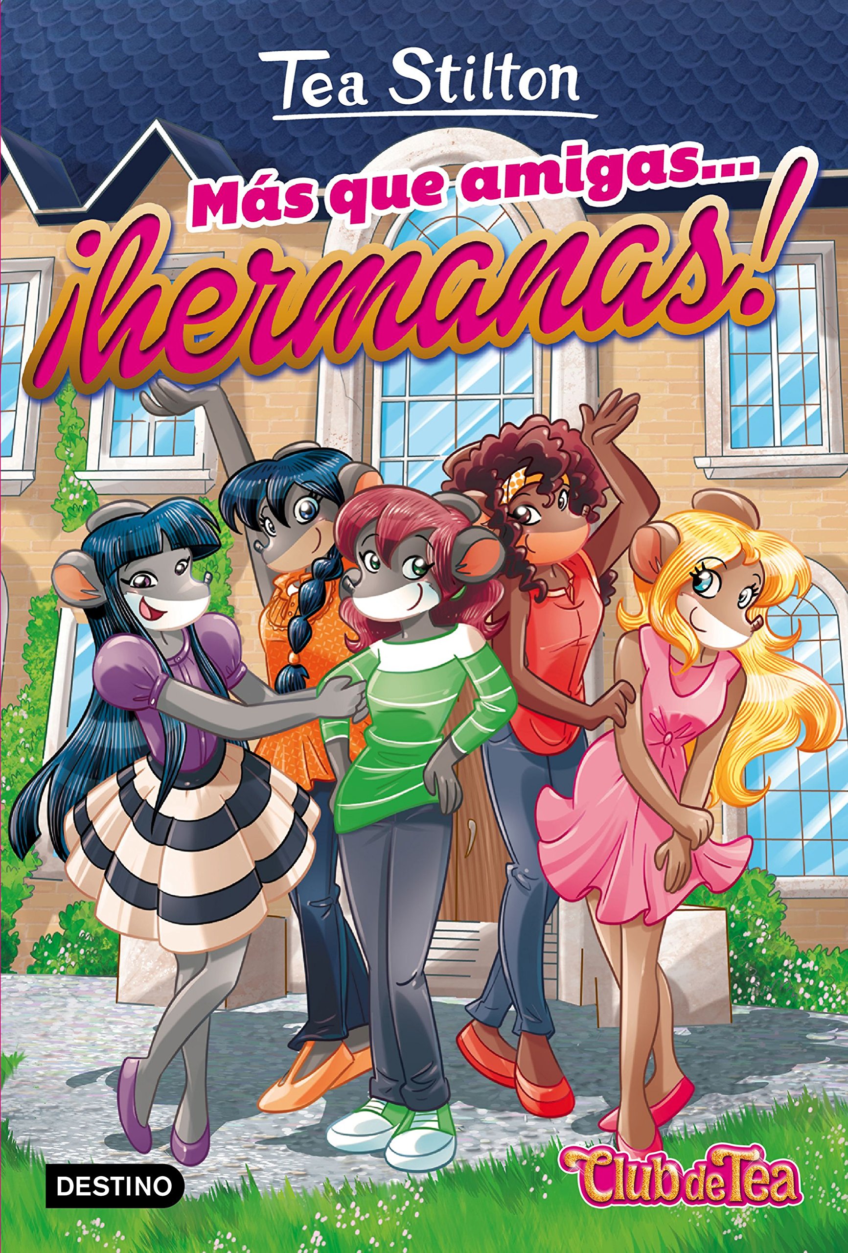 Vida en Ratford 19. Más que amigas... ¡hermanas!: Vida en Ratford 19.