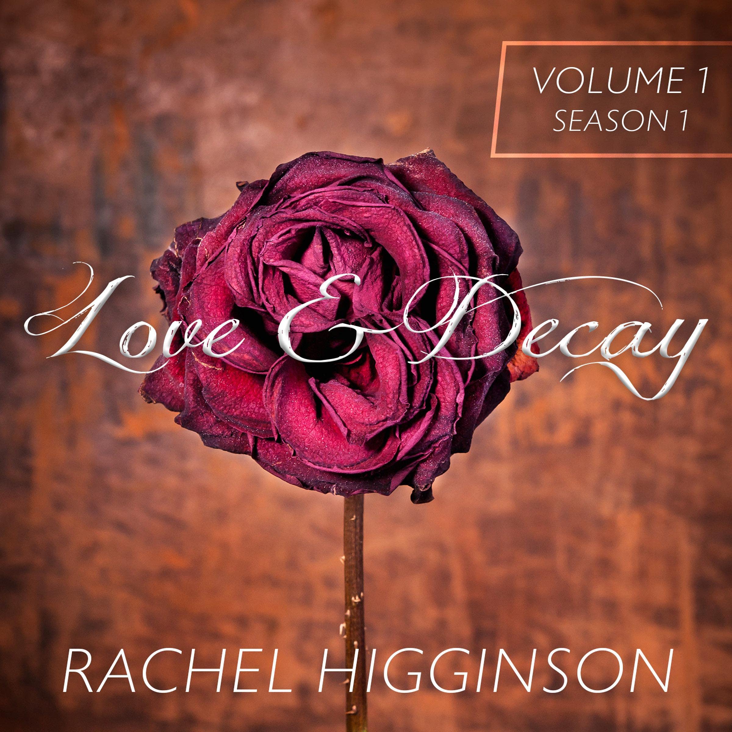 Cover art for Love and Decay: Volume 1, Episodes 1-6