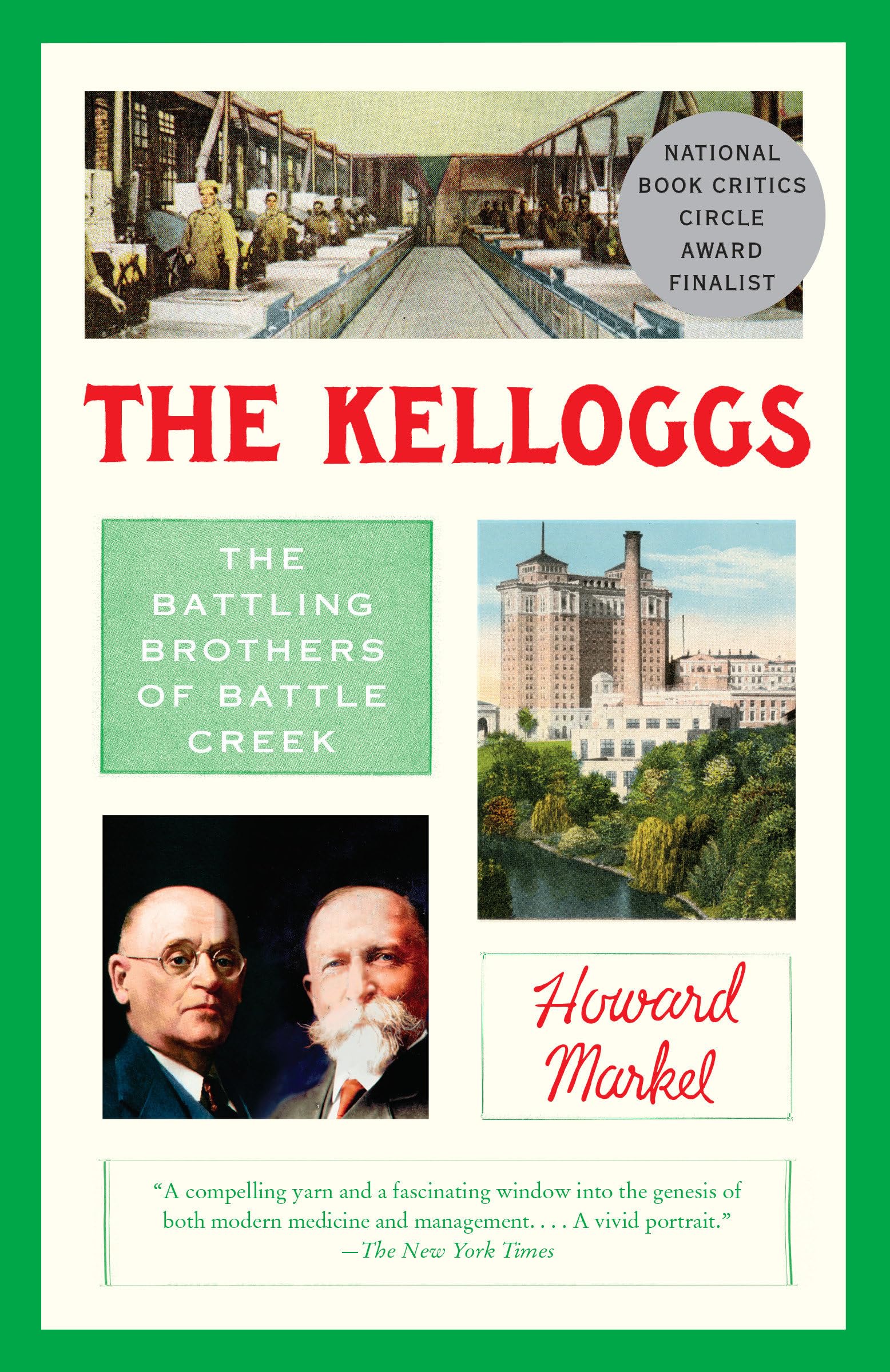 The Kelloggs: The Battling Brothers of Battle Creek Paperback – Illustrated, July 10, 2018