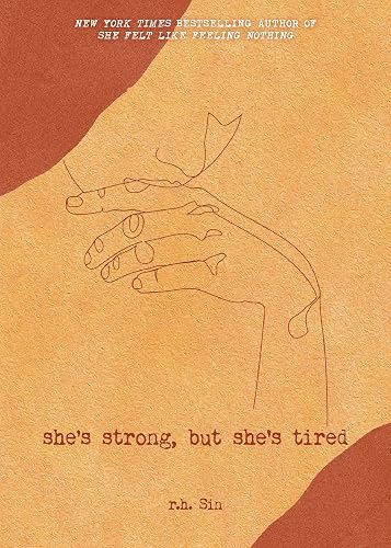 She's Strong, but She's Tired (Volume 3) (What She Felt)