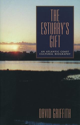 The Estuary’s Gift: An Atlantic Coast Cultural Biography (Rural Studies)