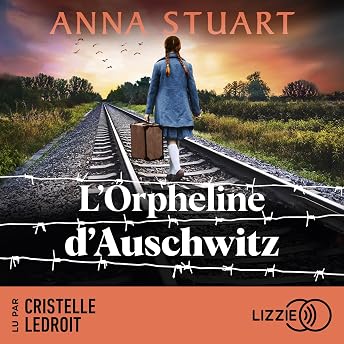 L'orpheline d'Auschwitz Livre Audio par Anna Stuart episode artwork