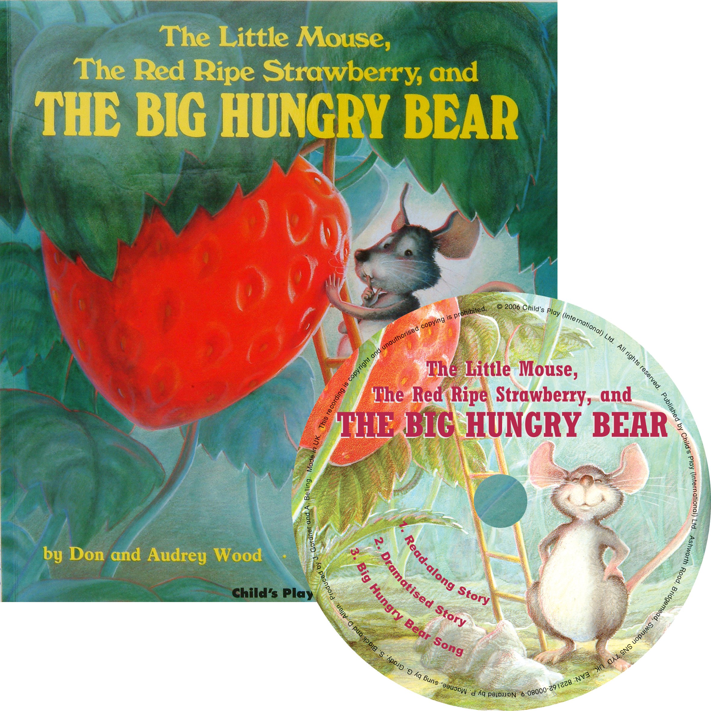 The Little Mouse, the Red Ripe Strawberry and The Big Hungry Bear