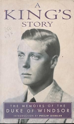 A King's Story: The Memoirs of HRH the Duke of Windsor, KG (Prion lost treasures)