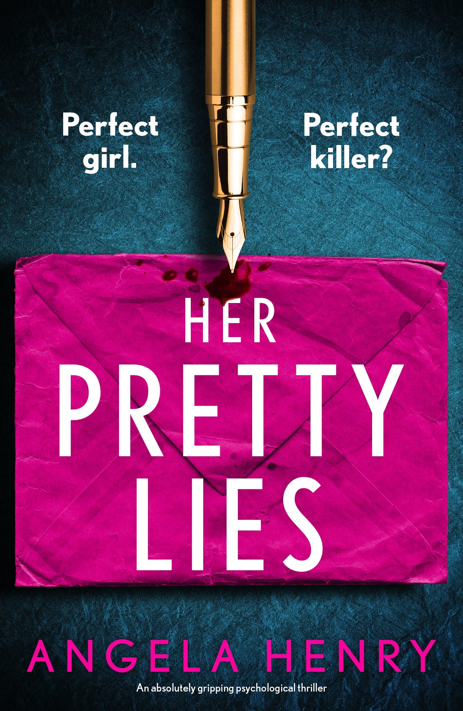 Her Pretty Lies: An absolutely gripping psychological thriller