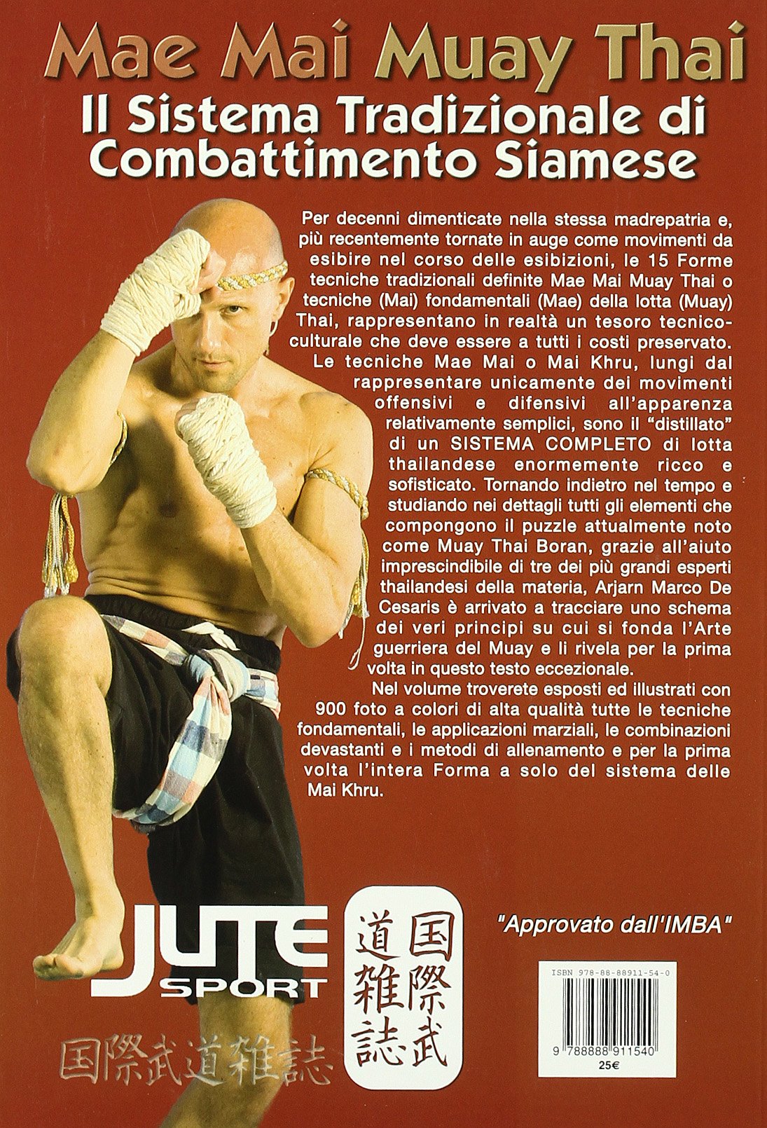 Mae Mai Muay Thai. Il sistema tradizionale di combattimento siamese