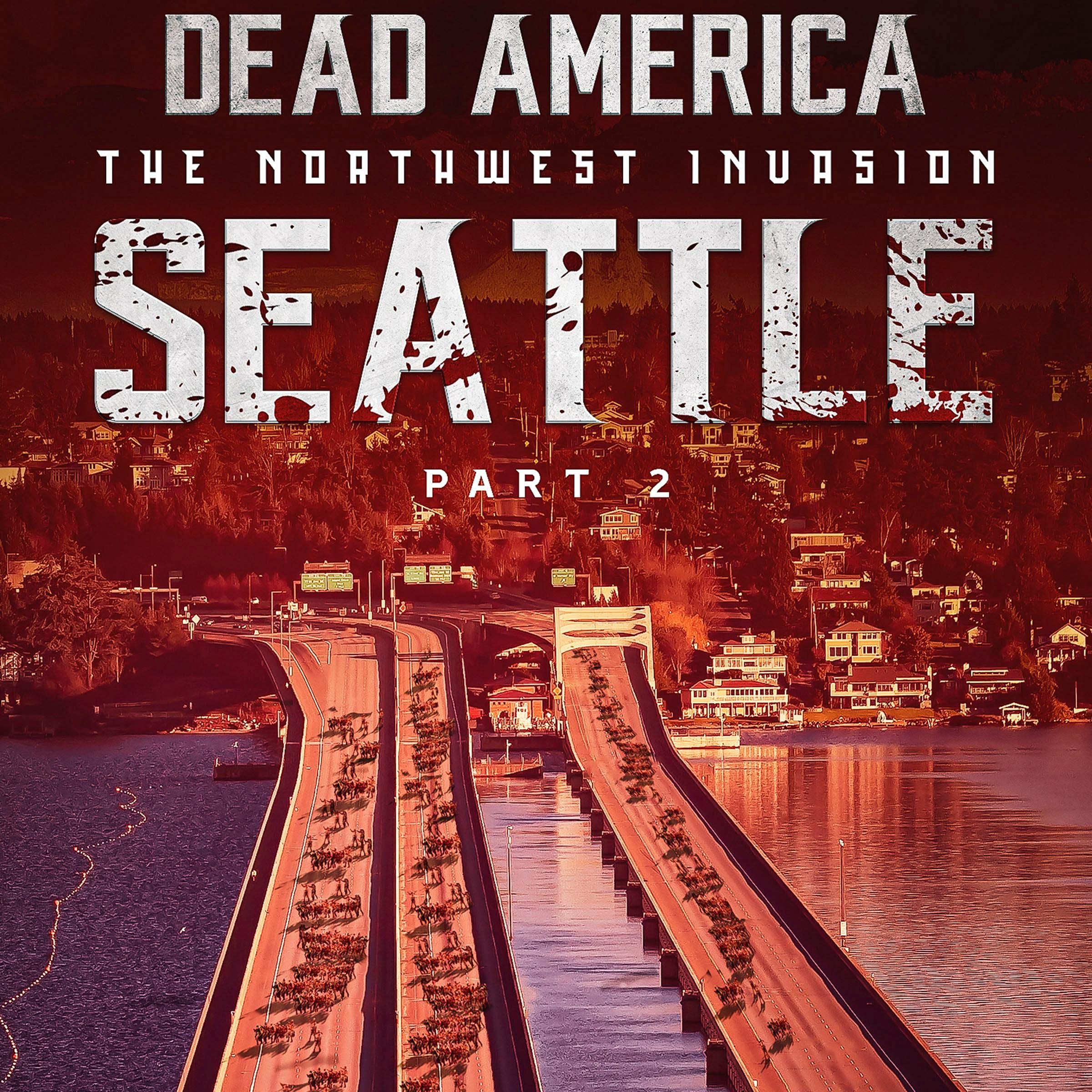 Cover art for Dead America: Seattle, Part 2