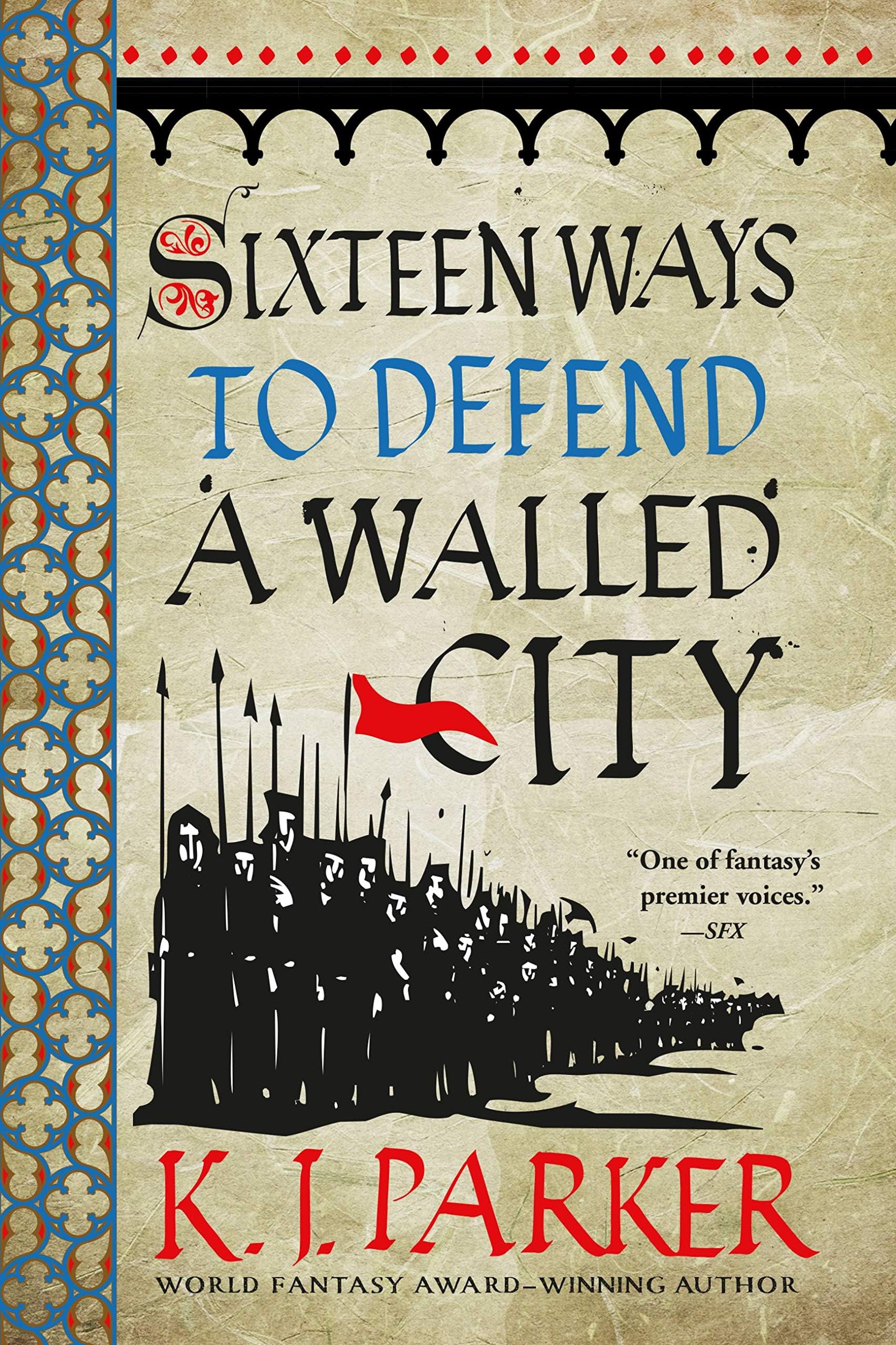 Sixteen Ways to Defend a Walled City Paperback – April 9, 2019